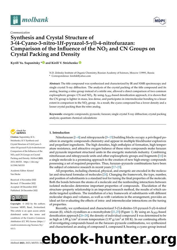 Synthesis and Crystal Structure of 3-(4-Cyano-3-nitro-1H-pyrazol-5-yl)-4-nitrofurazan: Comparison of the Influence of the NO2 and CN Groups on Crystal Packing and Density by Kyrill Yu. Suponitsky & Kirill V. Strizhenko