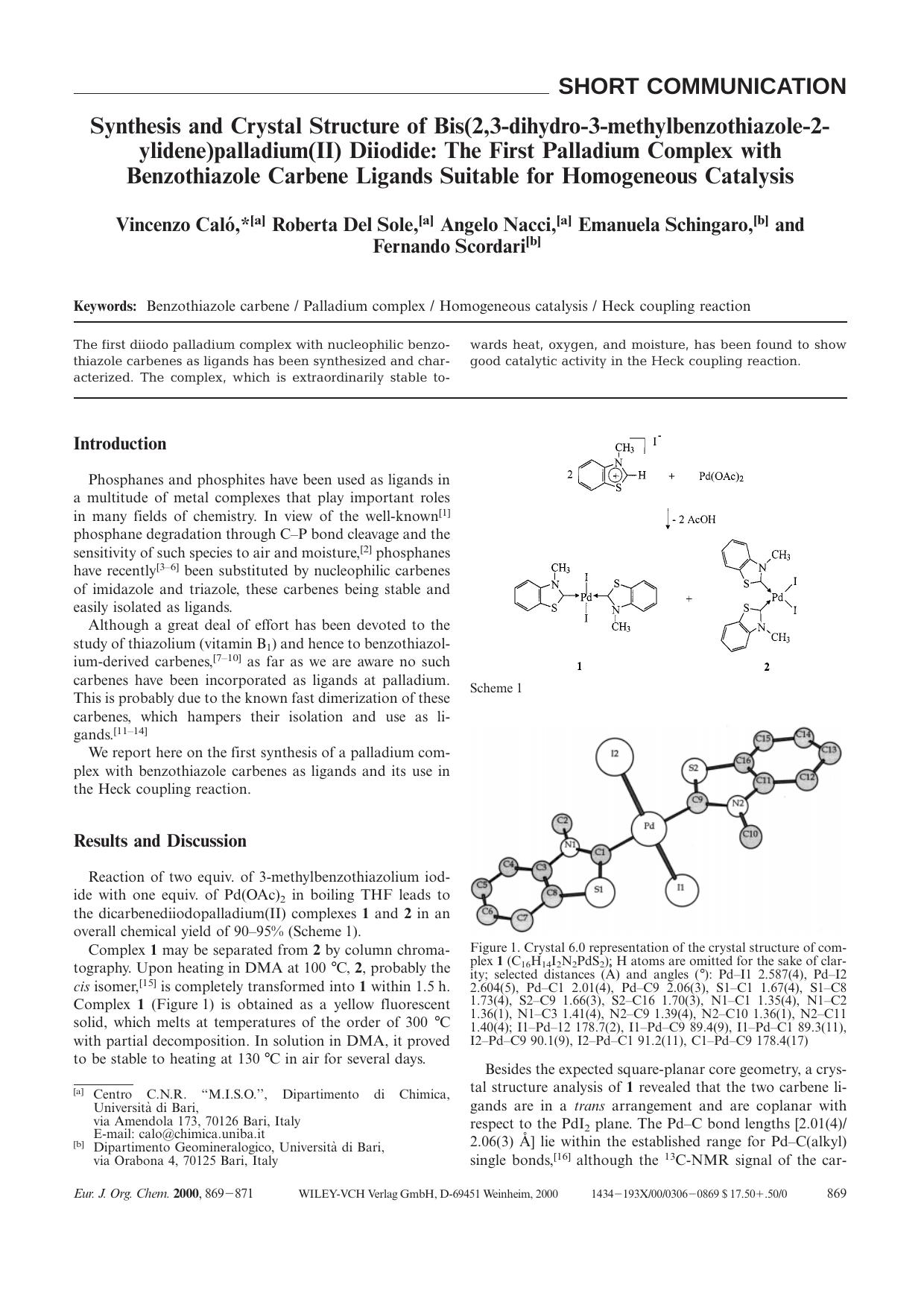 Synthesis and Crystal Structure of Bis(2,3-dihydro-3-methylbenzothiazole-2-ylidene)palladium(II) Diiodide: The First Palladium Complex with Benzothiazole Carbene Ligands Suitable f by Unknown