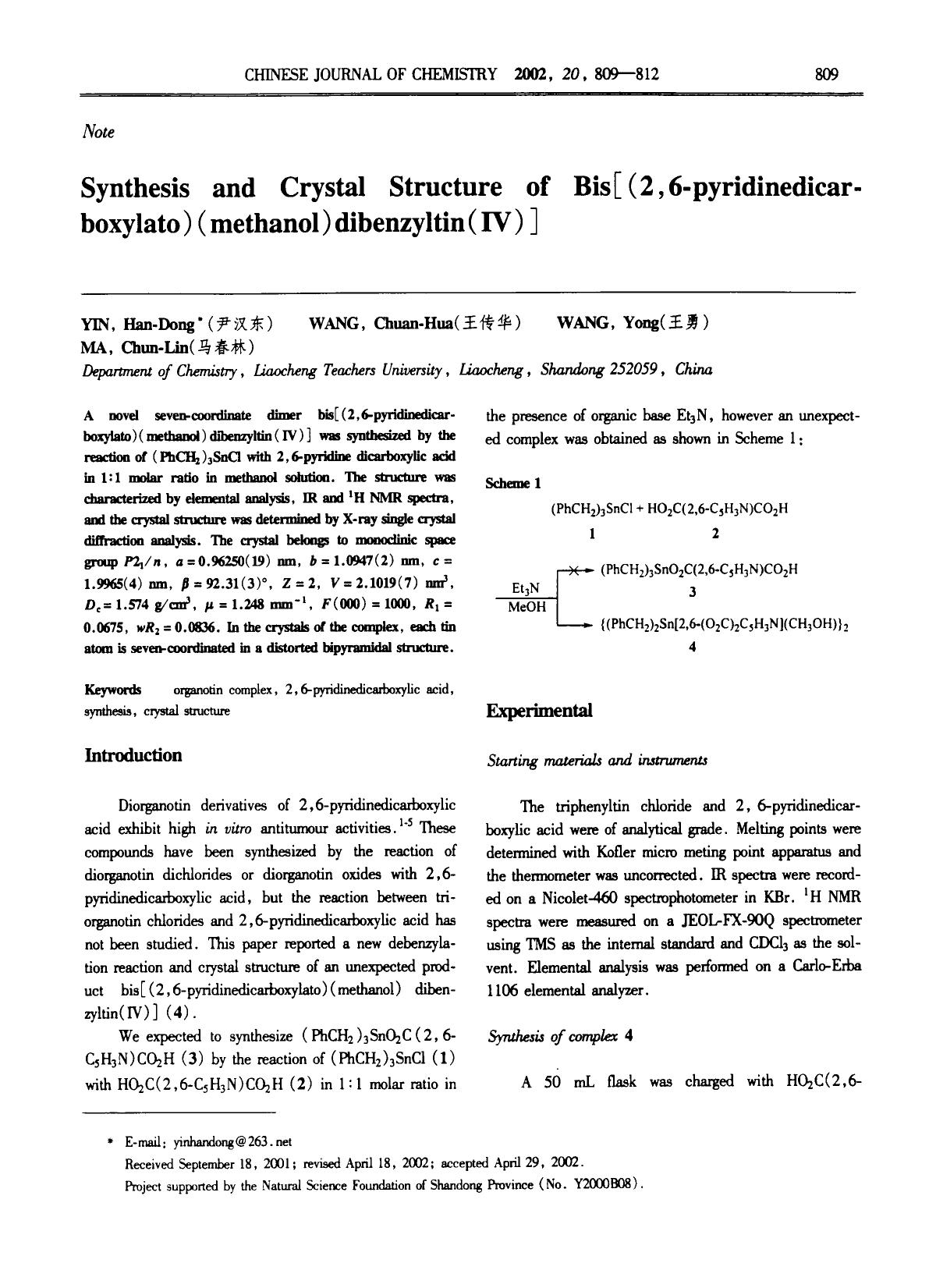 Synthesis and Crystal Structure of Bis[(2,6pyridinedicarboxylato) (methanol) dibenzyltin (IV)] by Unknown