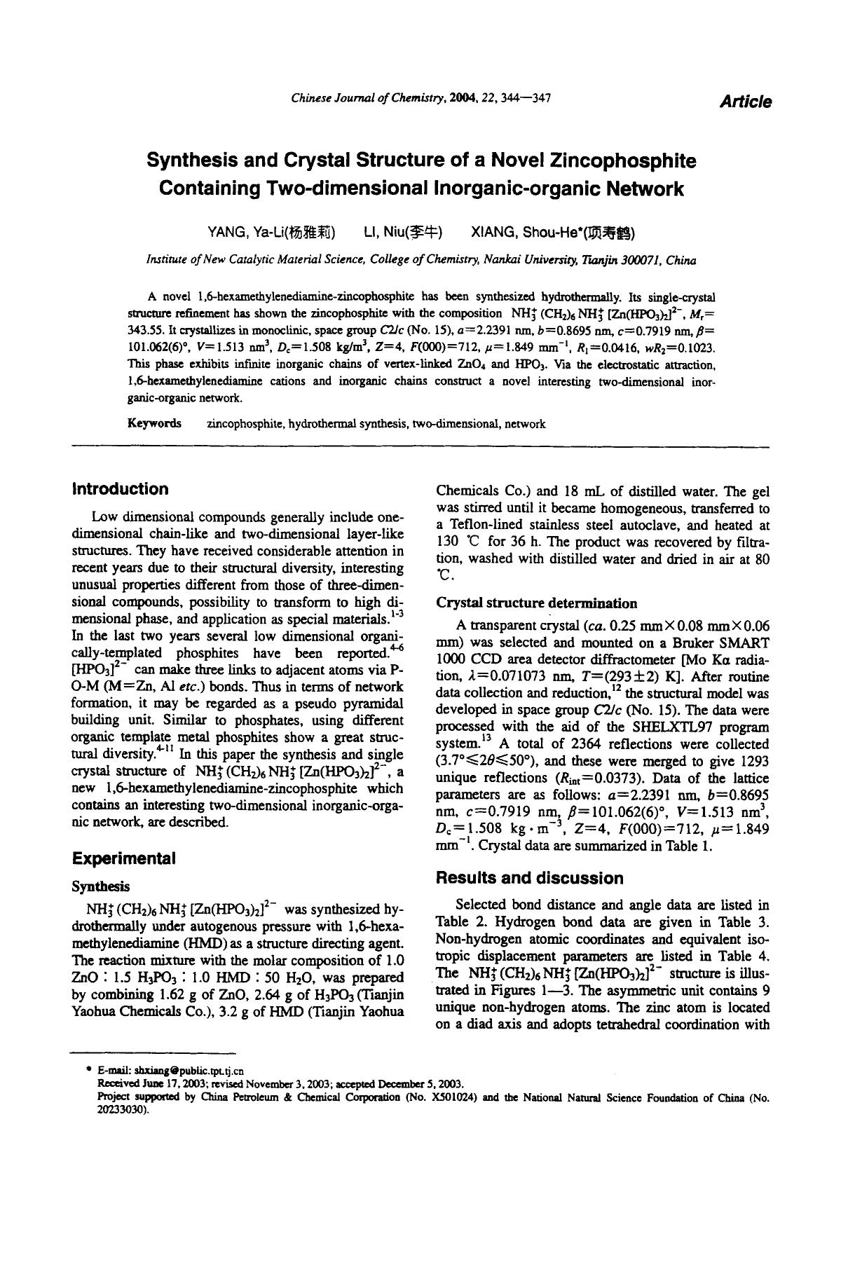 Synthesis and Crystal Structure of a Novel Zincophosphite Containing Twodimensional Inorganicorganic Network by Unknown