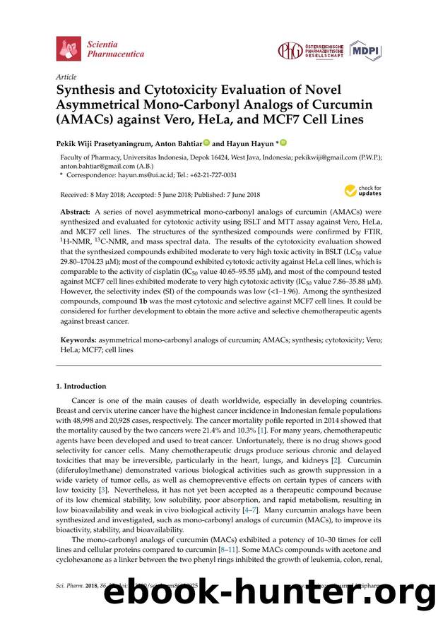 Synthesis and Cytotoxicity Evaluation of Novel Asymmetrical Mono-Carbonyl Analogs of Curcumin (AMACs) against Vero, HeLa, and MCF7 Cell Lines by Pekik Wiji Prasetyaningrum Anton Bahtiar & Hayun Hayun