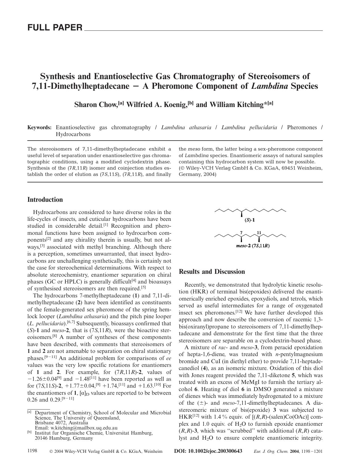 Synthesis and Enantioselective Gas Chromatography of Stereoisomers of 7,11-Dimethylheptadecane - A Pheromone Component of Lambdina Species by Unknown