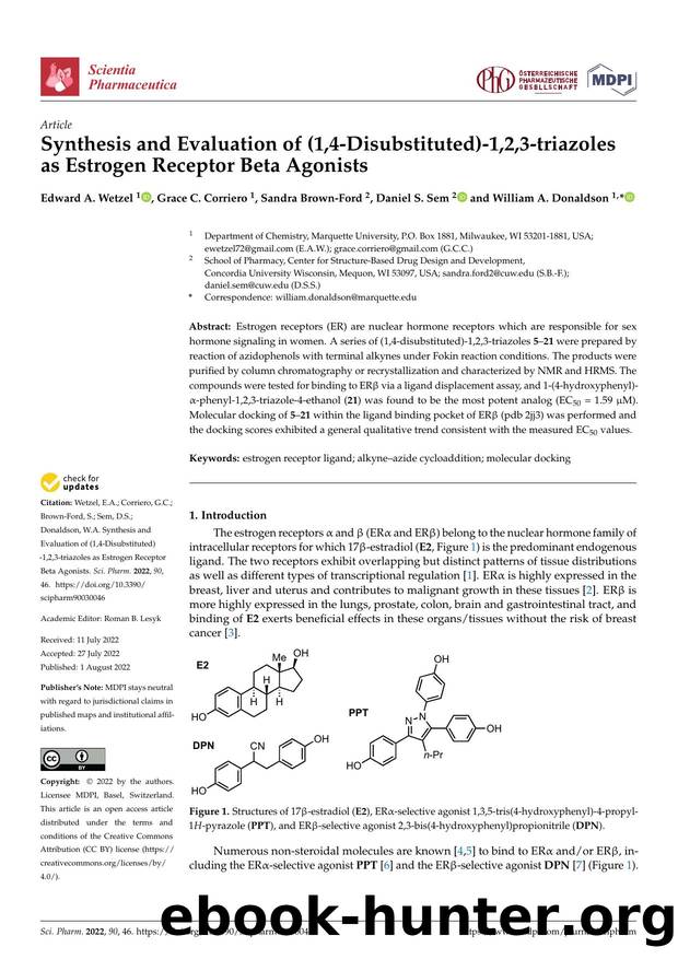 Synthesis and Evaluation of (1,4-Disubstituted)-1,2,3-triazoles as Estrogen Receptor Beta Agonists by Edward A. Wetzel Grace C. Corriero Sandra Brown-Ford Daniel S. Sem & William A. Donaldson