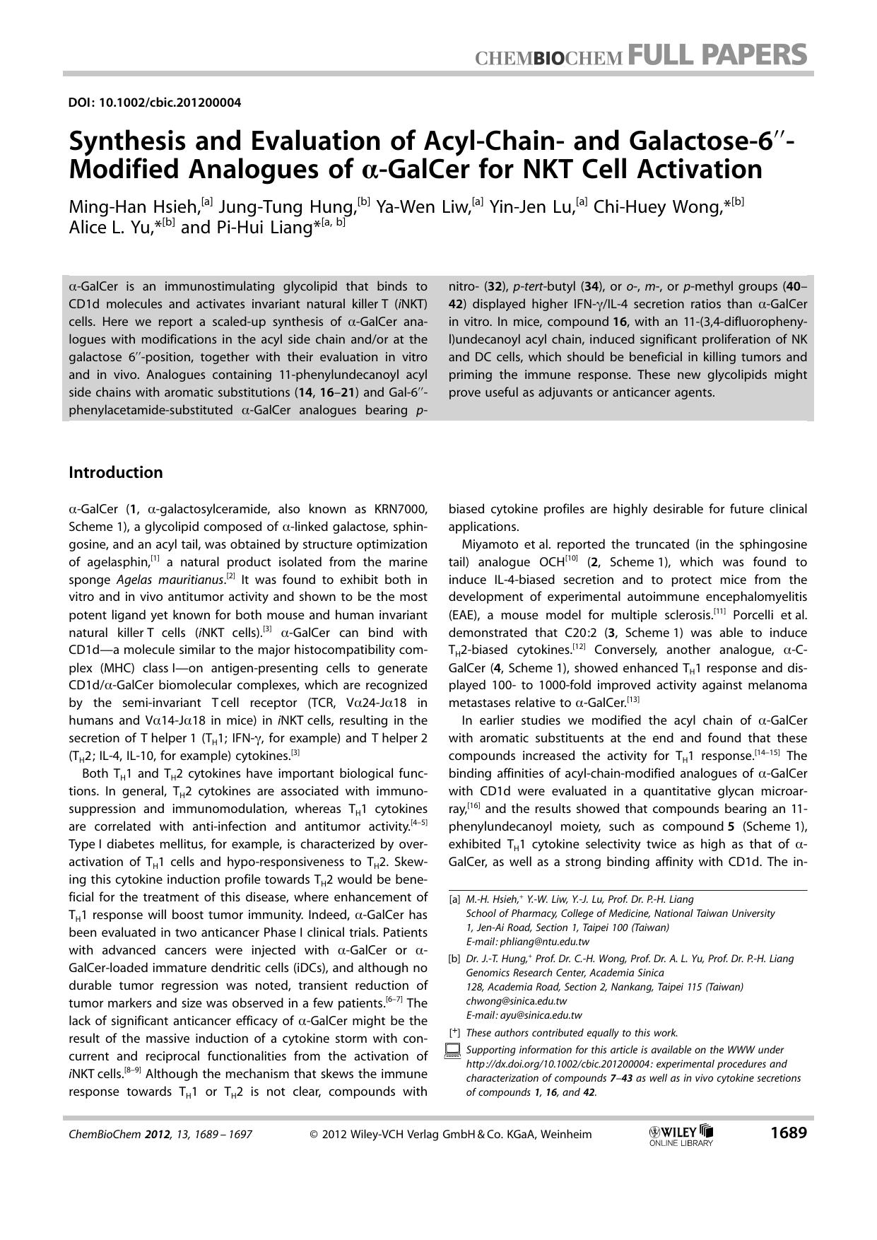 Synthesis and Evaluation of AcylChain and Galactose6Modified Analogues of GalCer for NKT Cell Activation by Unknown
