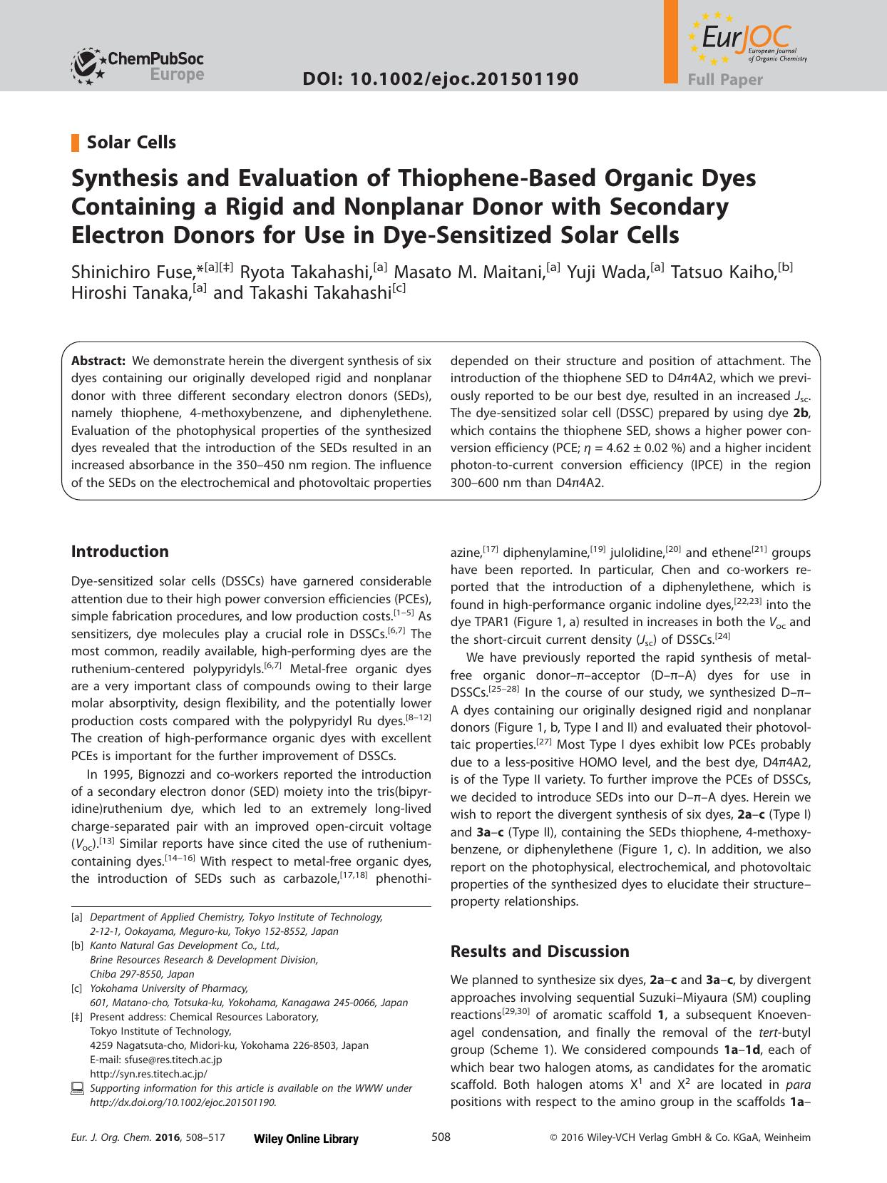 Synthesis and Evaluation of ThiopheneBased Organic Dyes Containing a Rigid and Nonplanar Donor with Secondary Electron Donors for Use in DyeSensitized Solar Cells by Unknown