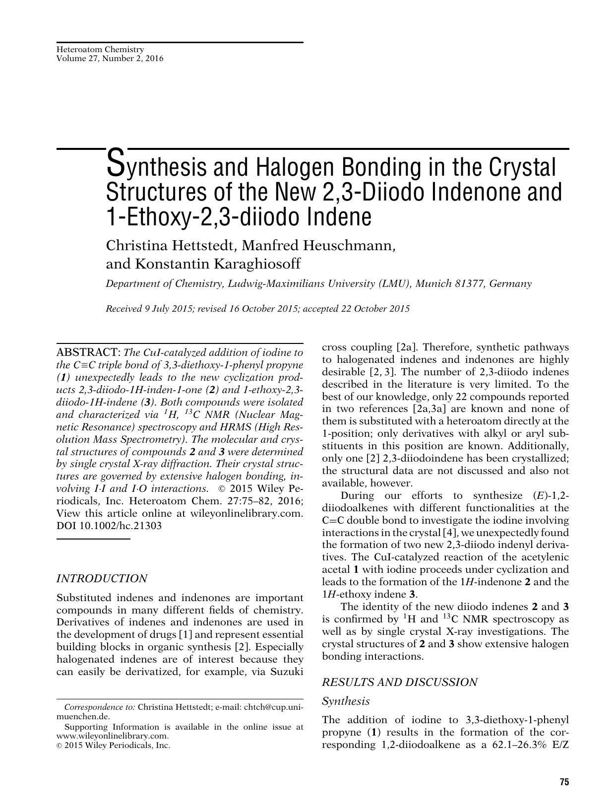 Synthesis and Halogen Bonding in the Crystal Structures of the New 2,3&#x02010;Diiodo Indenone and 1&#x02010;Ethoxy&#x02010;2,3&#x02010;diiodo Indene by Unknown