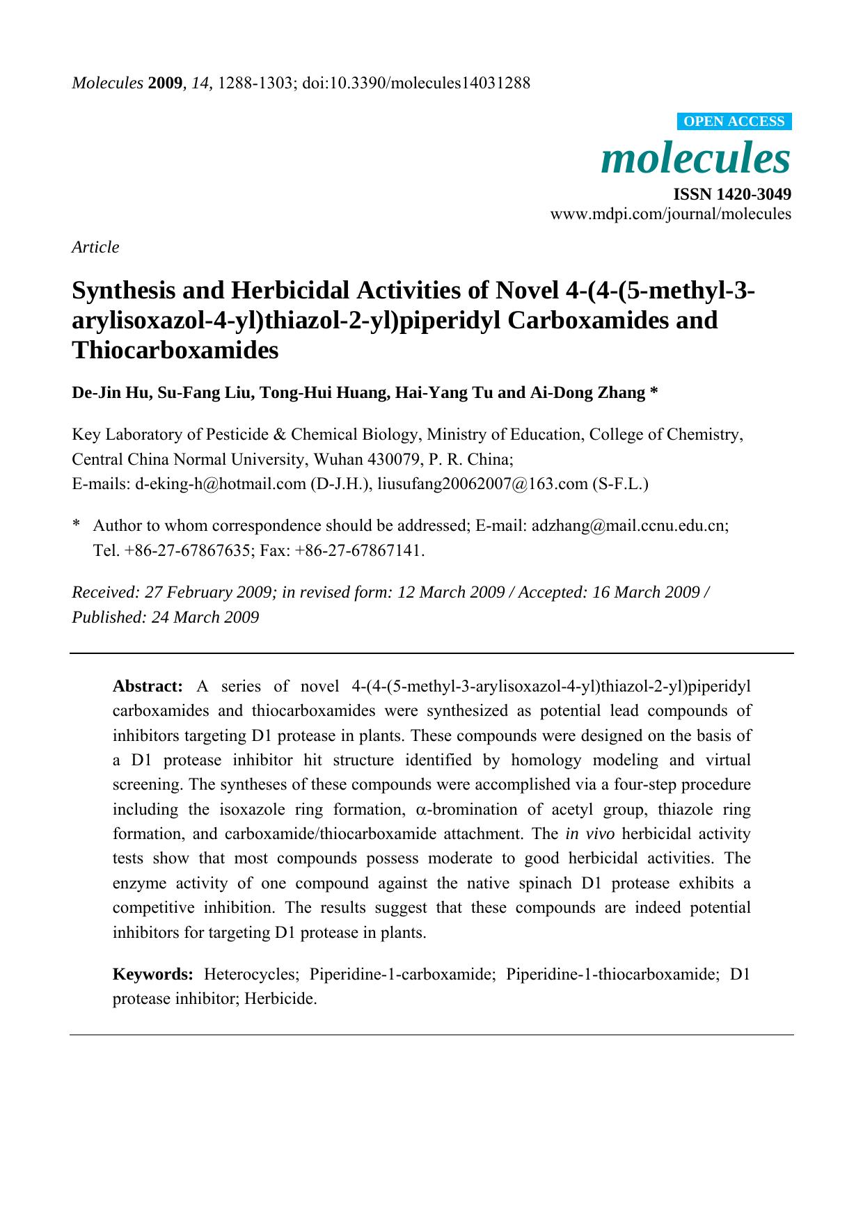 Synthesis and Herbicidal Activities of Novel 4-(4-(5-methyl-3-arylisoxazol-4-yl)thiazol-2-yl)piperidyl Carboxamides and Thiocarboxamides by De-Jin Hu & Su-Fang Liu & Tong-Hui Huang & Hai-Yang Tu & Ai-Dong Zhang