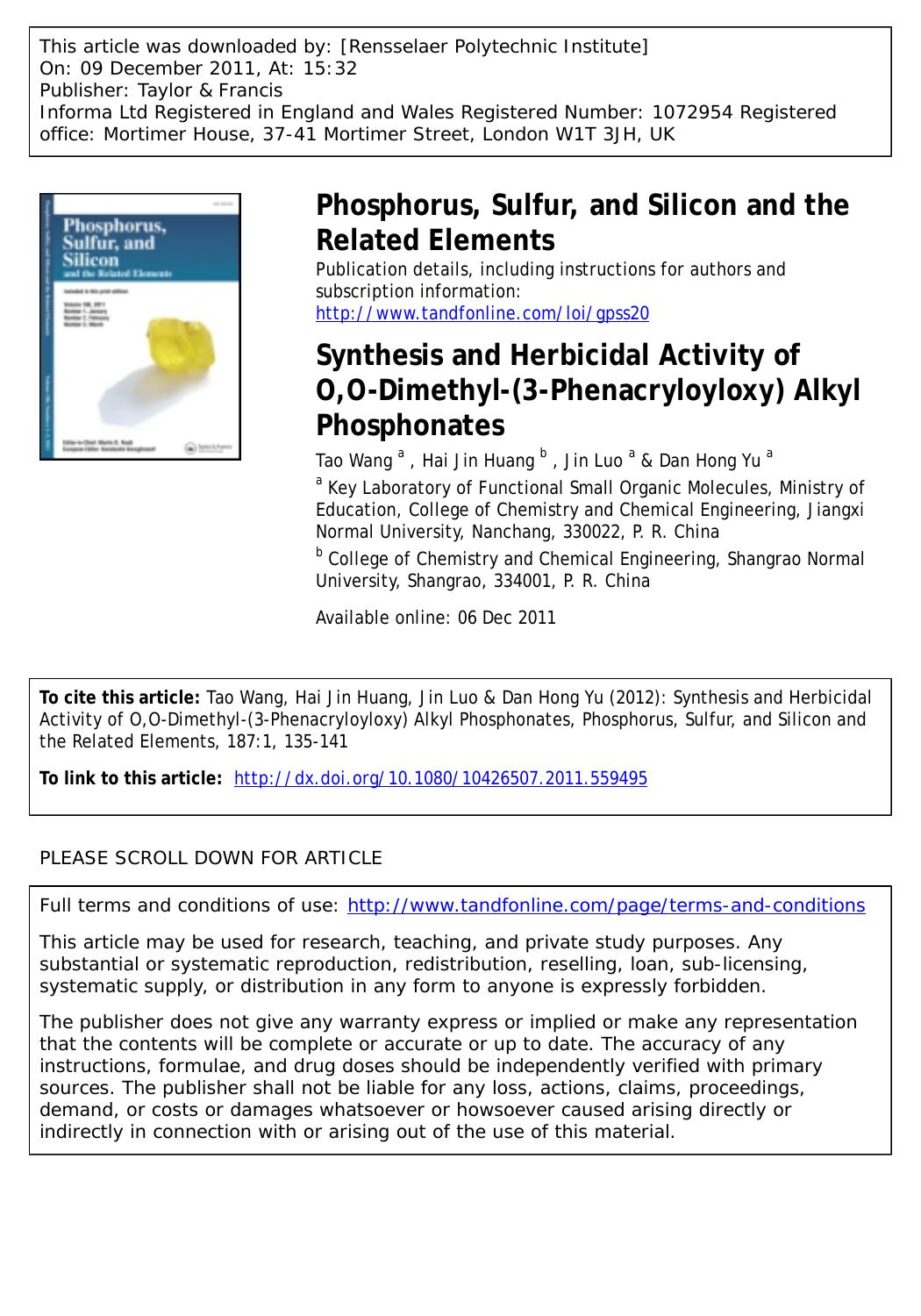Synthesis and Herbicidal Activity of O,O-Dimethyl-(3-Phenacryloyloxy) Alkyl Phosphonates by Tao Wang a wangtao1962@sohu.com Hai Jin Huang b Jin Luo a & Dan Hong Yu a
