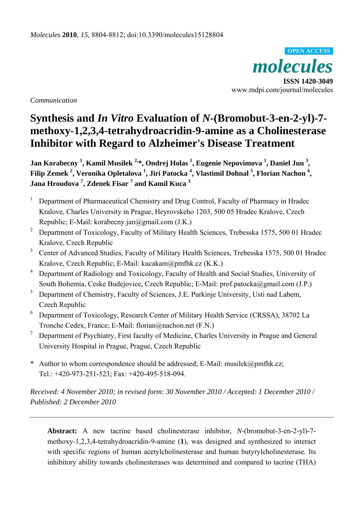 Synthesis and In Vitro Evaluation of N-(Bromobut-3-en-2-yl)-7-methoxy-1,2,3,4-tetrahydroacridin-9-amine as a Cholinesterase Inhibitor with Regard to Alzheimer's Disease Treatment by Jan Korabecny 1 & Kamil Musilek 2 & * & Ondrej Holas 1 & Eugenie Nepovimova 1 & Daniel Jun 3