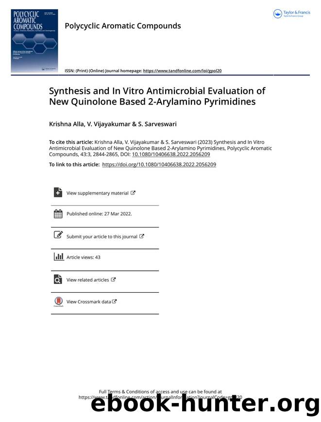 Synthesis and InÂ Vitro Antimicrobial Evaluation of New Quinolone Based 2-Arylamino Pyrimidines by Alla Krishna & Vijayakumar V. & Sarveswari S
