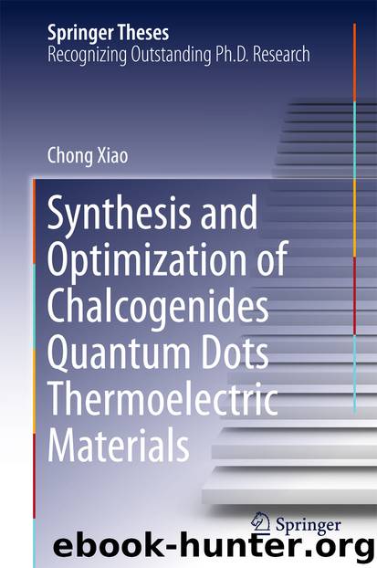 Synthesis and Optimization of Chalcogenides Quantum Dots Thermoelectric Materials by Chong Xiao