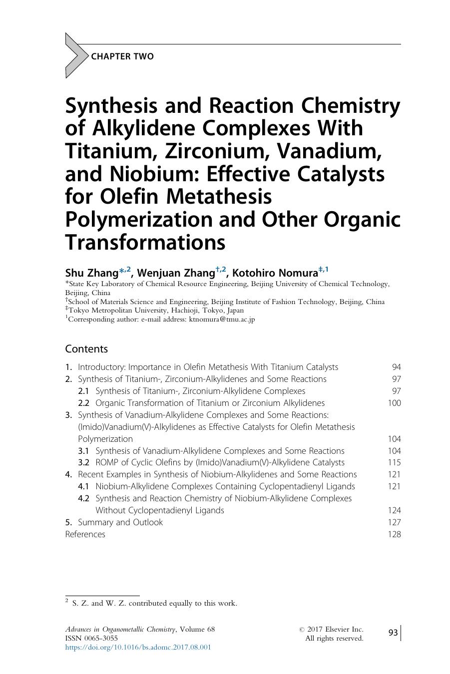 Synthesis and Reaction Chemistry of Alkylidene Complexes With Titanium, Zirconium, Vanadium, and Niobium: Effective Catalysts for Olefin Metathesis Polymerization and Other Organic Transformations by Shu Zhang & Wenjuan Zhang & Kotohiro Nomura