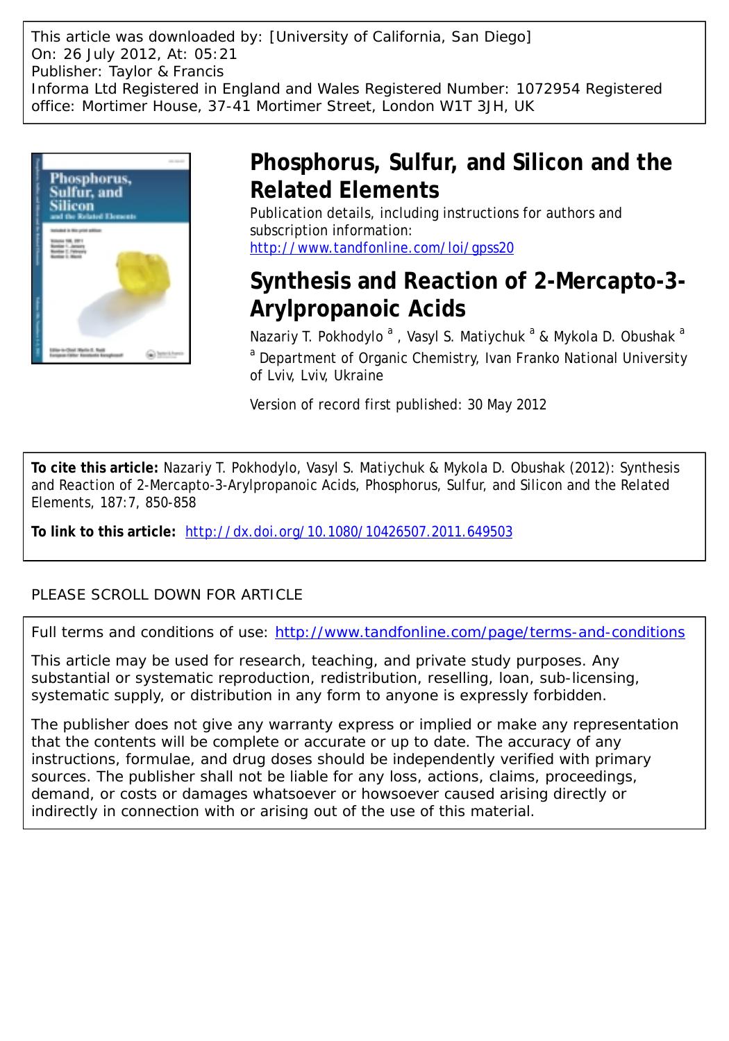 Synthesis and Reaction of 2-Mercapto-3-Arylpropanoic Acids by Nazariy T. Pokhodylo a pokhodylo@gmail.com Vasyl S. Matiychuk a & Mykola D. Obushak a