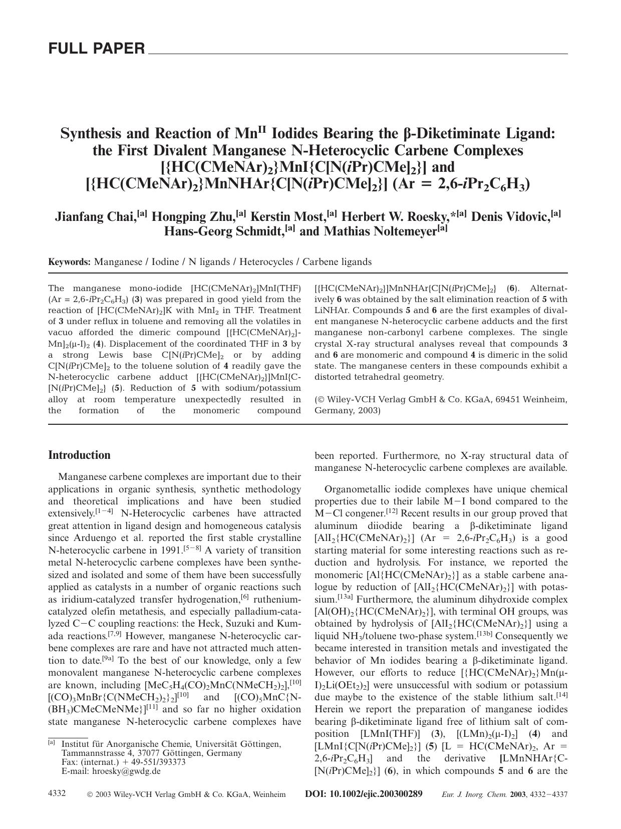 Synthesis and Reaction of MnII Iodides Bearing the [beta]-Diketiminate Ligand: the First Divalent Manganese N-Heterocyclic Carbene Complexes [{HC(CMeNAr)2}MnI{C[N(iPr)CMe]2}] and [ by Unknown