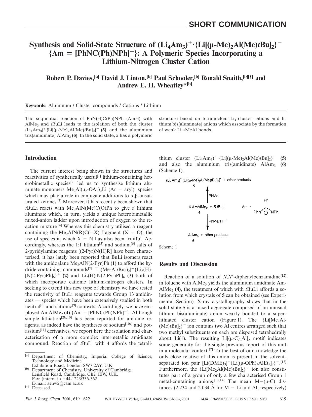 Synthesis and Solid-State Structure of (Li4Am3)+Â·{Li[([mgr]-Me)2Al(Me)tBu]2}- {Am = [PhNC(Ph)NPh]-}: A Polymeric Species Incorporating a Lithium-Nitrogen Cluster Cation by Unknown