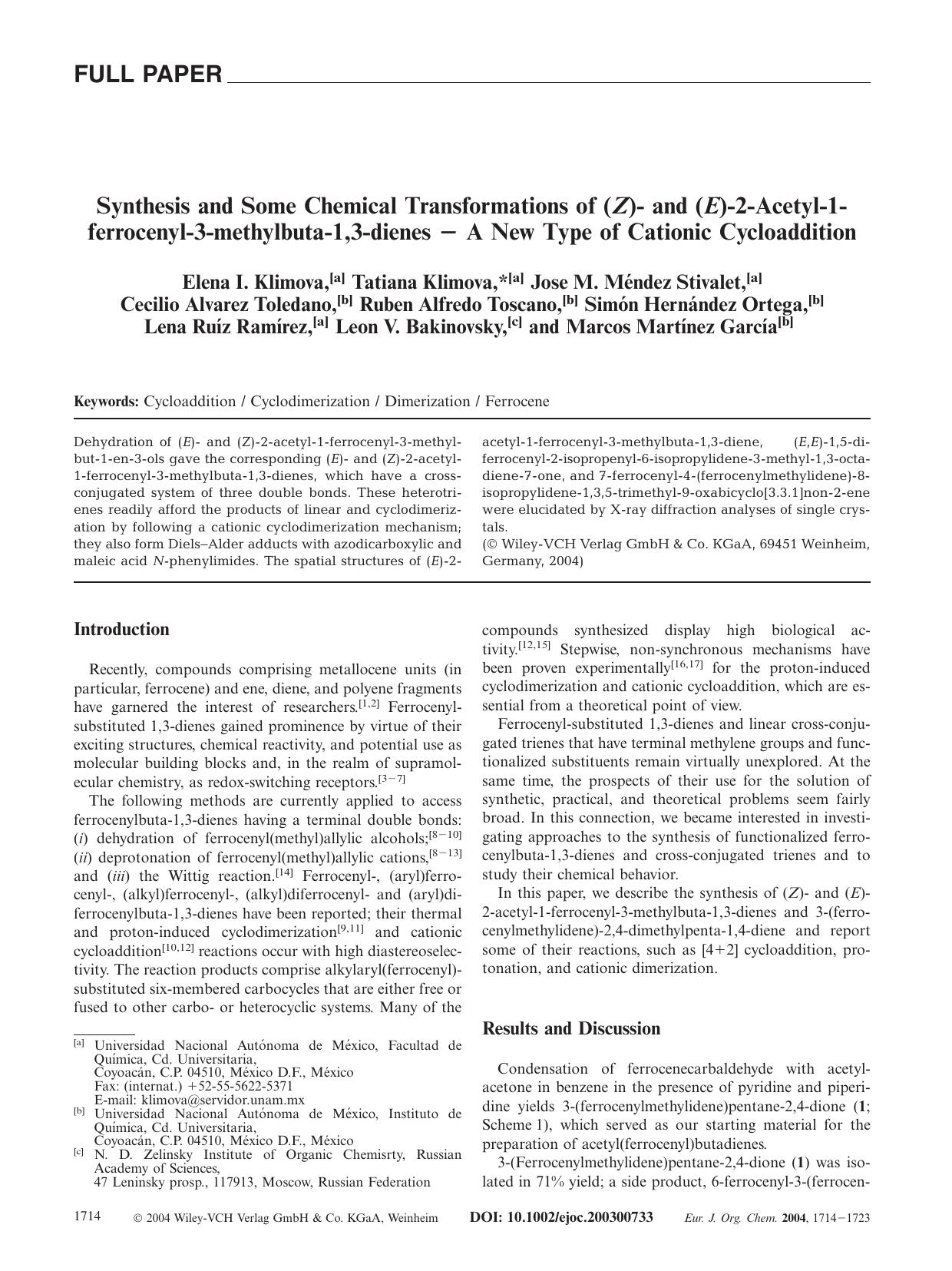 Synthesis and Some Chemical Transformations of (Z)- and (E)-2-Acetyl-1-ferrocenyl-3-methylbuta-1,3-dienes - A New Type of Cationic Cycloaddition by Unknown