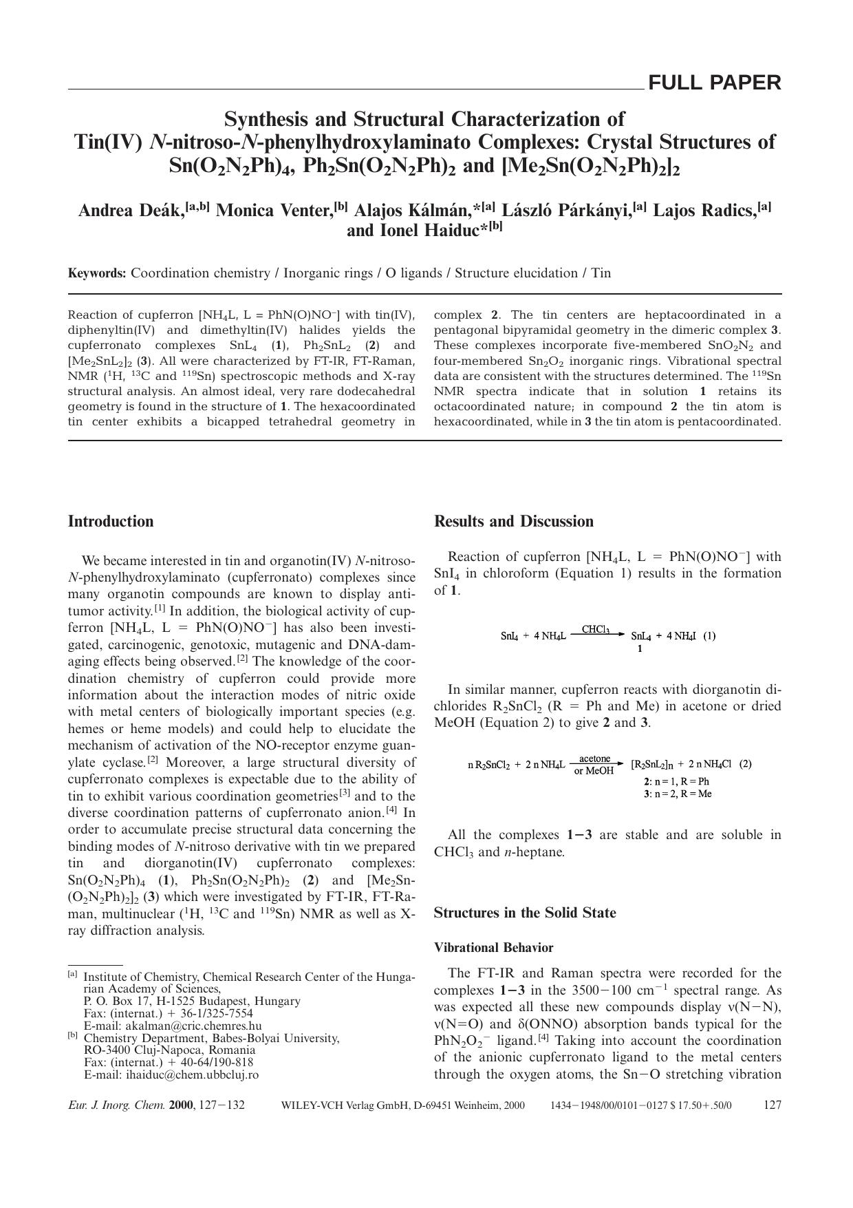 Synthesis and Structural Characterization of Tin(IV) N-nitroso-N-phenylhydroxylaminato Complexes: Crystal Structures of Sn(O2N2Ph)4, Ph2Sn(O2N2Ph)2 and [Me2Sn(O2N2Ph)2]2 by Unknown