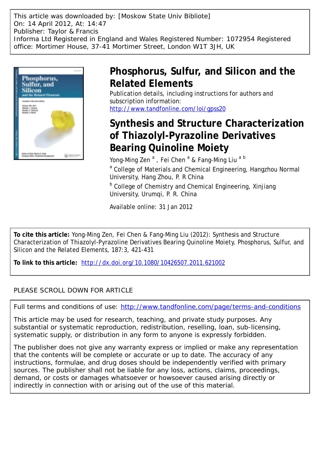 Synthesis and Structure Characterization of Thiazolyl-Pyrazoline Derivatives Bearing Quinoline Moiety by Yong-Ming Zen a Fei Chen a & Fang-Ming Liu a b fmliu859@sohu.com