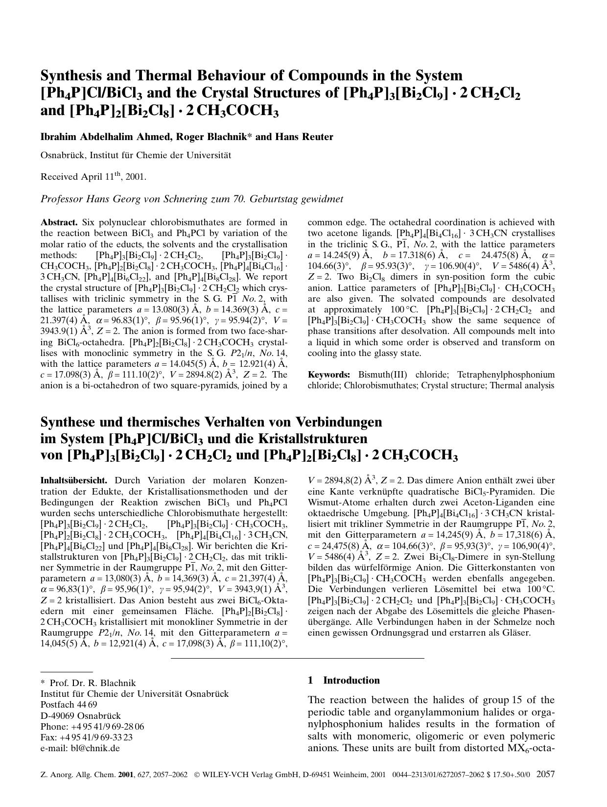 Synthesis and Thermal Behaviour of Compounds in the System [Ph4P]ClBiCl3 and the Crystal Structures of [Ph4P]3[Bi2Cl9][hairsp]Â·[hairsp]2[hairsp]CH2Cl2 and [Ph4P]2[Bi2Cl8][hairsp]Â by Unknown