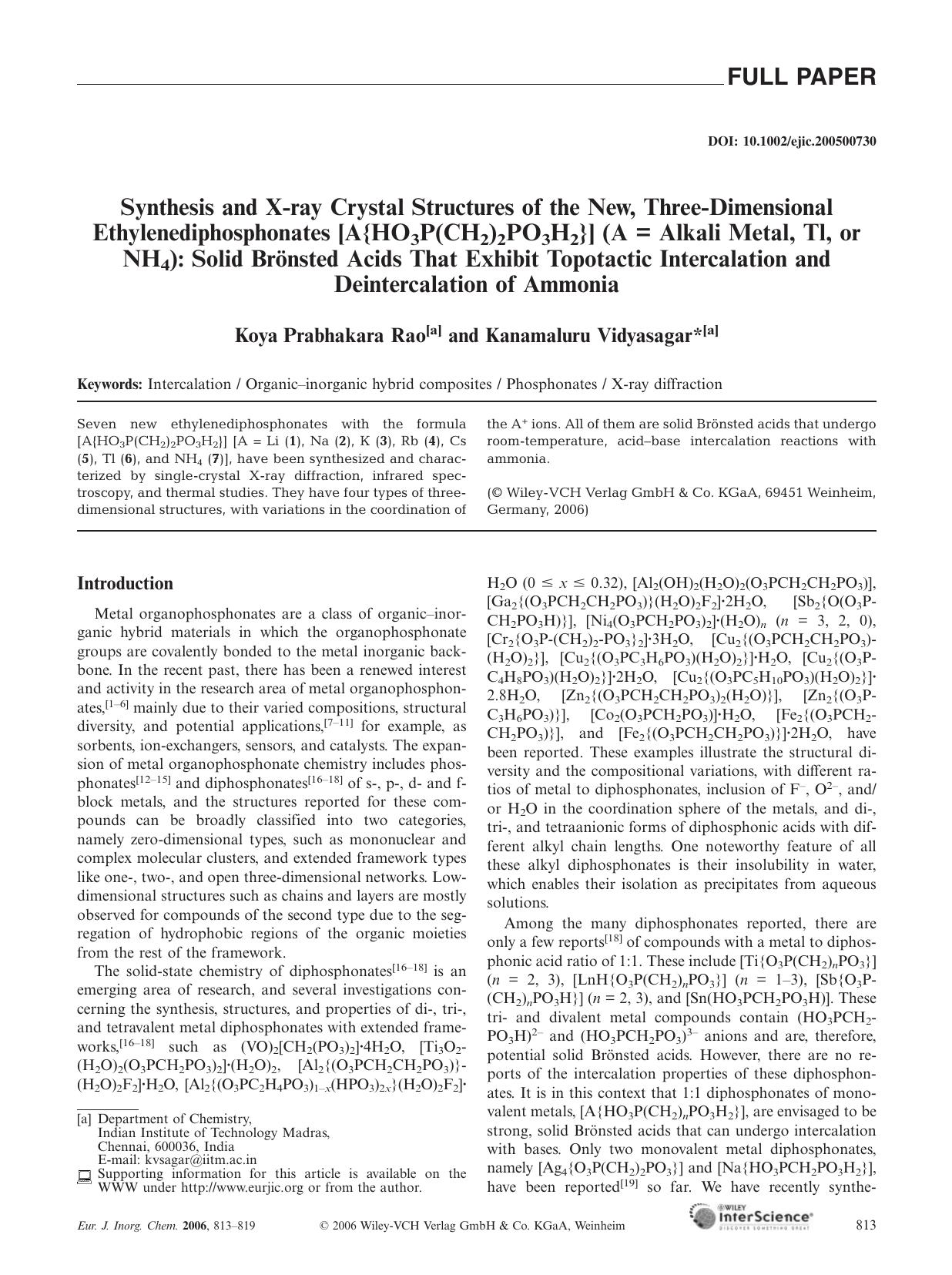 Synthesis and X-ray Crystal Structures of the New, Three-Dimensional Ethylenediphosphonates [A{HO3P(CH2)2PO3H2}] (A = Alkali Metal, Tl, or NH4): Solid BrÃ¶nsted Acids That Exhibit by Unknown