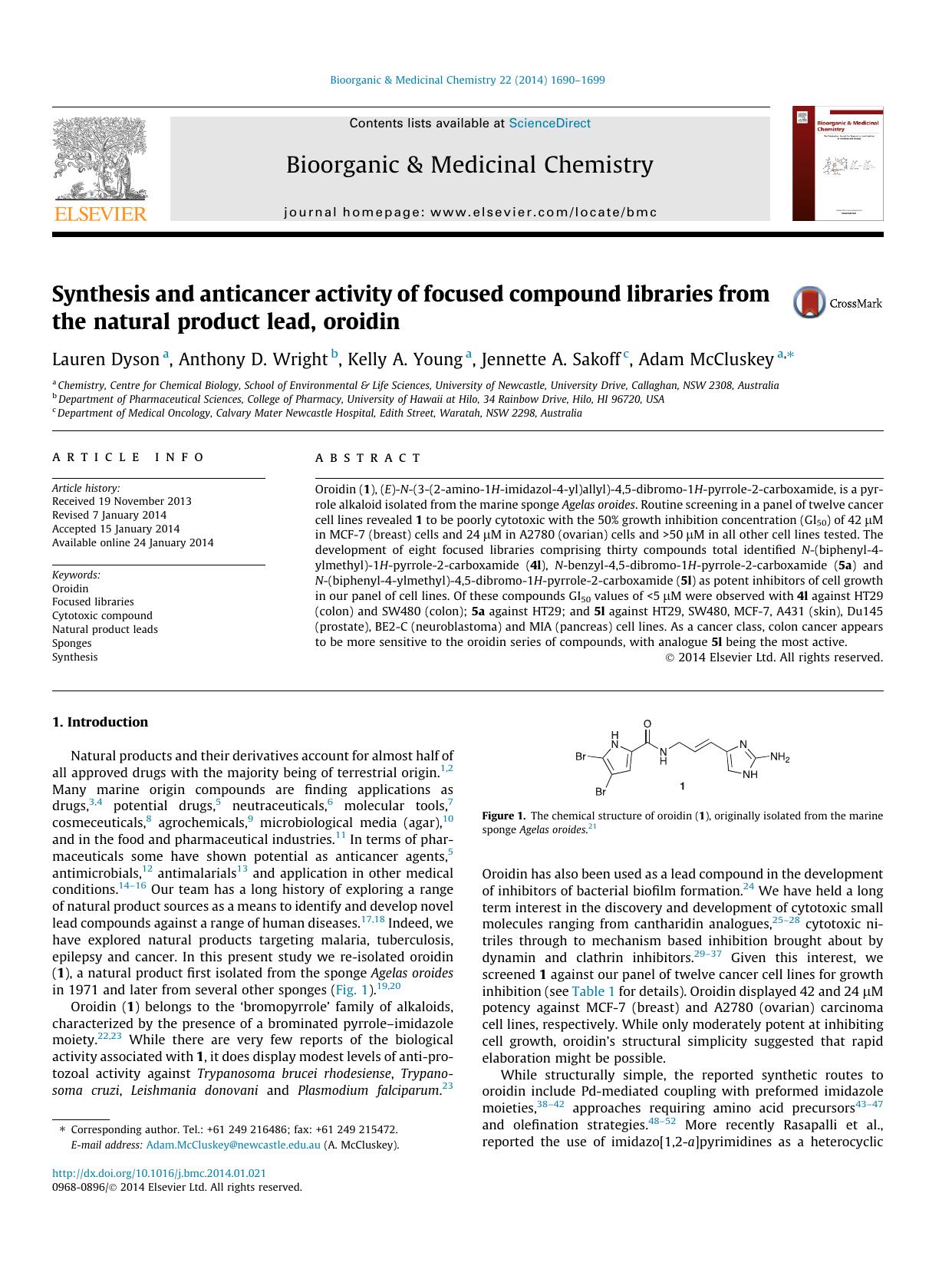 Synthesis and anticancer activity of focused compound libraries from the natural product lead, oroidin by Lauren Dyson & Anthony D. Wright & Kelly A. Young & Jennette A. Sakoff & Adam McCluskey