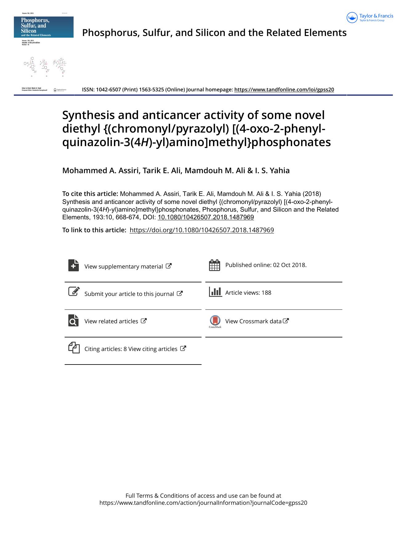 Synthesis and anticancer activity of some novel diethyl {(chromonylpyrazolyl) [(4-oxo-2-phenyl-quinazolin-3(4H)-yl)amino]methyl}phosphonates by Assiri Mohammed A. & Ali Tarik E. & Ali Mamdouh M. & Yahia I. S