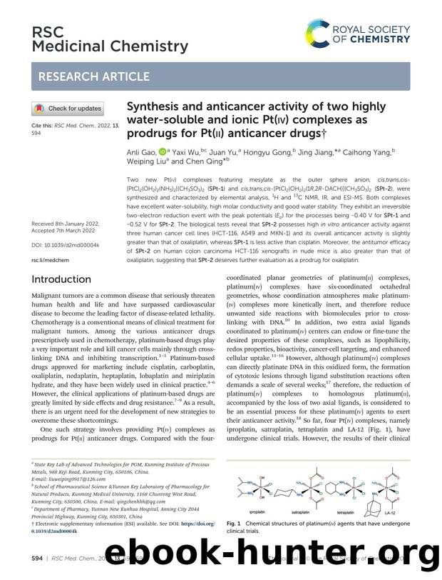 Synthesis and anticancer activity of two highly water-soluble and ionic Pt(iv) complexes as prodrugs for Pt(ii) anticancer drugs by Anli Gao & Yaxi Wu & Juan Yu & Hongyu Gong & Jing Jiang & Caihong Yang & Weiping Liu & Chen Qing