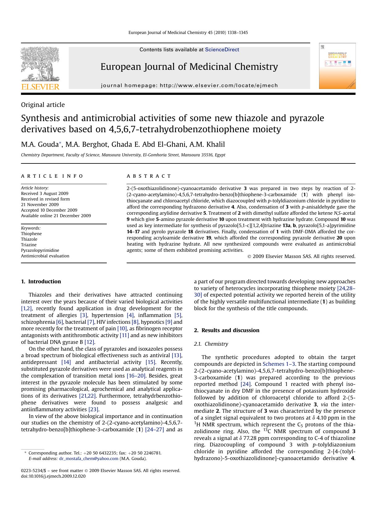 Synthesis and antimicrobial activities of some new thiazole and pyrazole derivatives based on 4,5,6,7-tetrahydrobenzothiophene moiety by M.A. Gouda; M.A. Berghot; Ghada E. Abd El-Ghani; A.M. Khalil