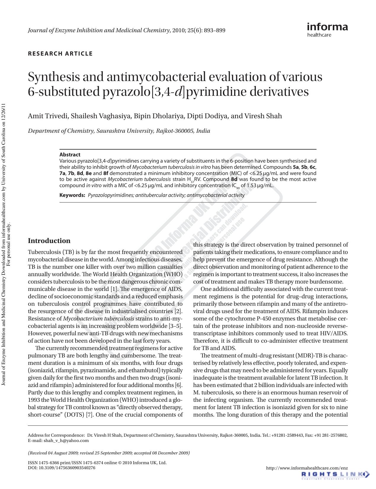 Synthesis and antimycobacterial evaluation of various 6-substituted pyrazolo[3,4-d]pyrimidine derivatives by Amit Trivedishah_v_h@yahoo.com Shailesh Vaghasiya Bipin Dholariya Dipti Dodiya Viresh Shah