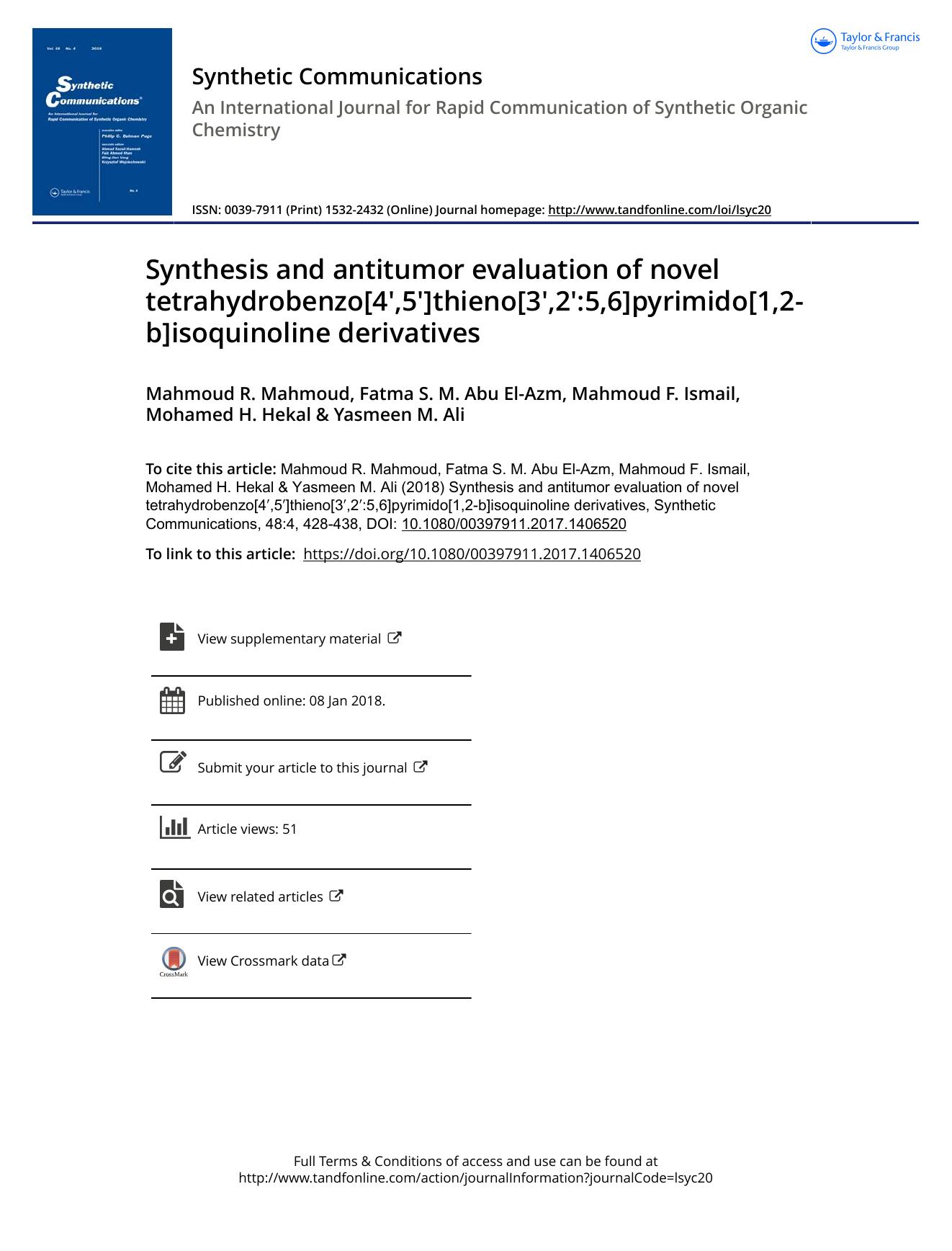Synthesis and antitumor evaluation of novel tetrahydrobenzo[4â²,5â²]thieno[3â²,2â²:5,6]pyrimido[1,2-b]isoquinoline derivatives by Mahmoud R. Mahmoud