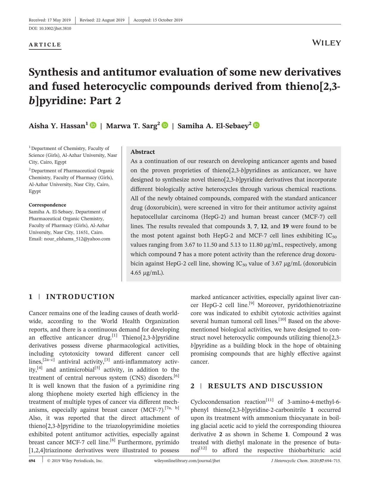 Synthesis and antitumor evaluation of some new derivatives and fused heterocyclic compounds derived from thieno[2,3âb]pyridine: Part 2 by Aisha Y. Hassan Marwa T. Sarg Samiha A. El‐Sebaey
