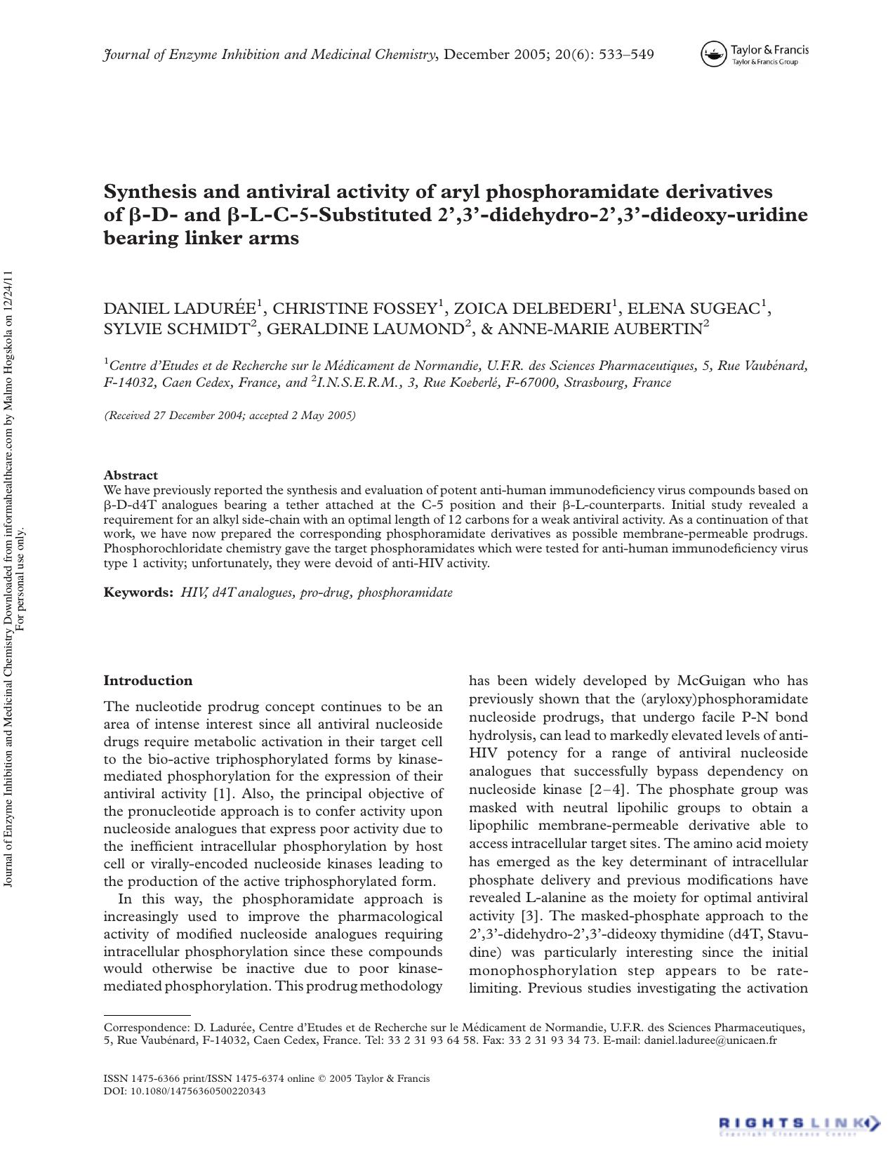 Synthesis and antiviral activity of aryl phosphoramidate derivatives of Î²-D- and Î²-L-C-5-Substituted 2â,3â-didehydro-2â,3â-dideoxy-uridine bearing linker arms by unknow