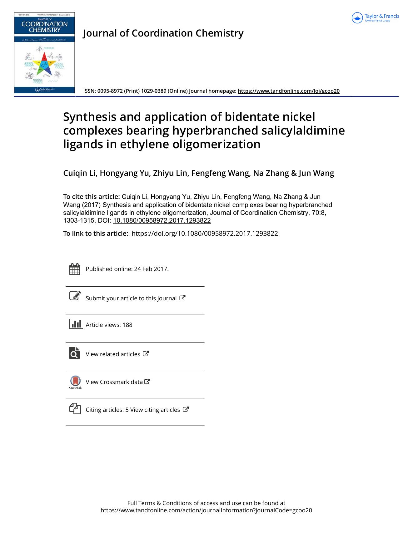 Synthesis and application of bidentate nickel complexes bearing hyperbranched salicylaldimine ligands in ethylene oligomerization by Cuiqin Li & Hongyang Yu & Zhiyu Lin & Fengfeng Wang & Na Zhang & Jun Wang