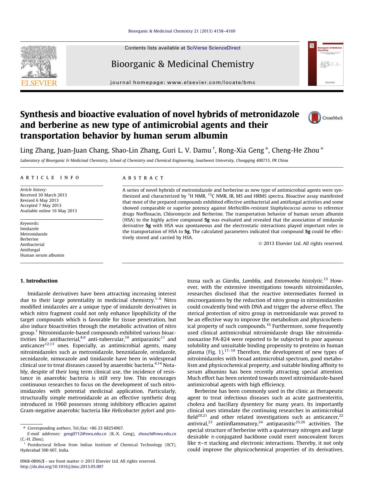 Synthesis and bioactive evaluation of novel hybrids of metronidazole and berberine as new type of antimicrobial agents and their transportation behavior by human serum albumin by Ling Zhang & Juan-Juan Chang & Shao-Lin Zhang & Guri L.V. Damu & Rong-Xia Geng & Cheng-He Zhou