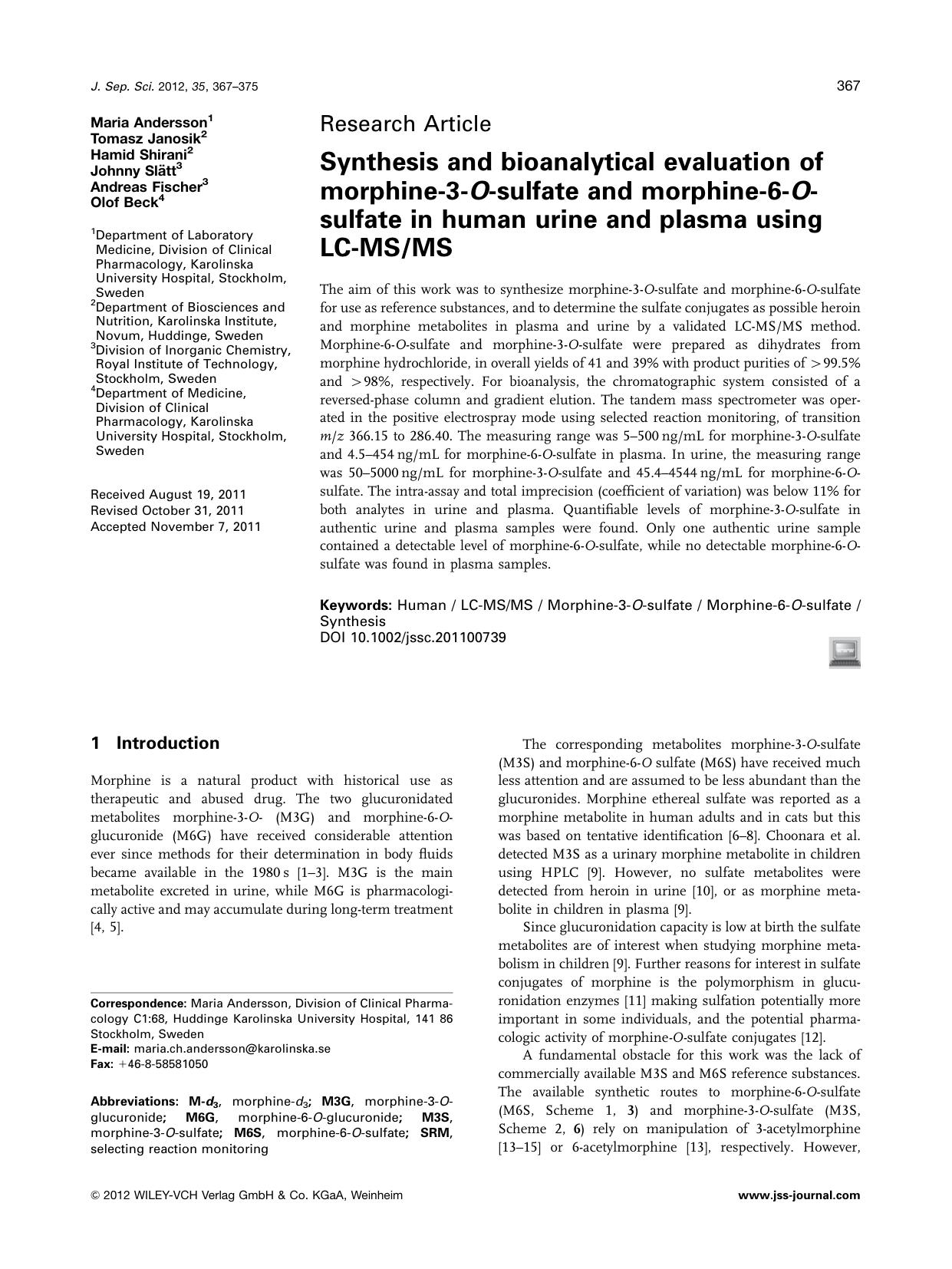 Synthesis and bioanalytical evaluation of morphine3Osulfate and morphine6Osulfate in human urine and plasma using LCMSMS by Unknown