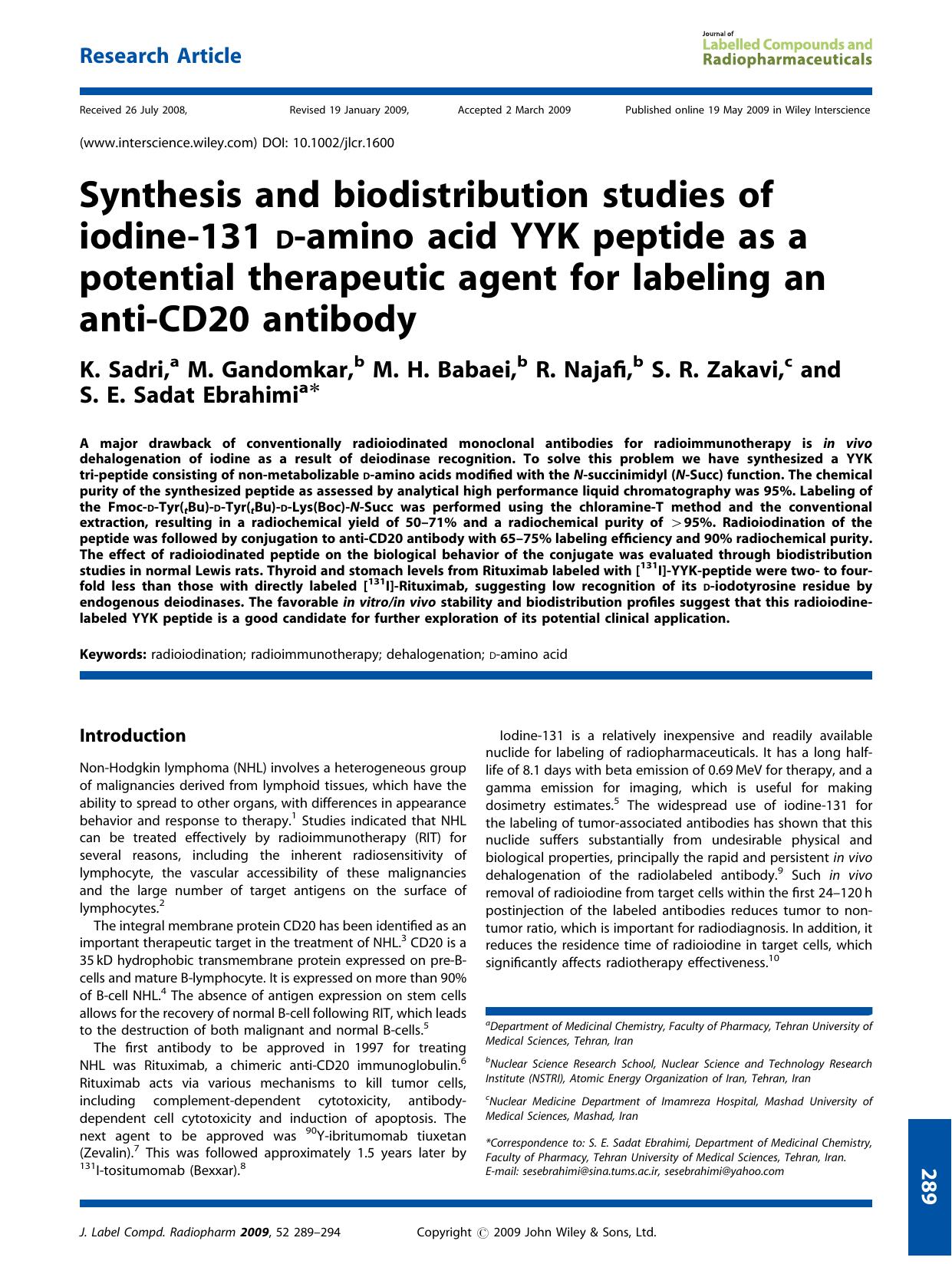 Synthesis and biodistribution studies of iodine-131 D-amino acid YYK peptide as a potential therapeutic agent for labeling an anti-CD20 antibody by Unknown