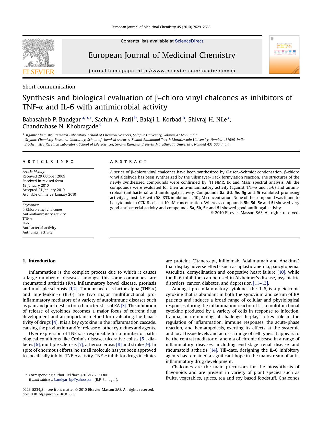 Synthesis and biological evaluation of &beta;-chloro vinyl chalcones as inhibitors of TNF-&alpha; and IL-6 with antimicrobial activity by Babasaheb P. Bandgar; Sachin A. Patil; Balaji L. Korbad; Shivraj H. Nile; Chandrahase N. Khobragade