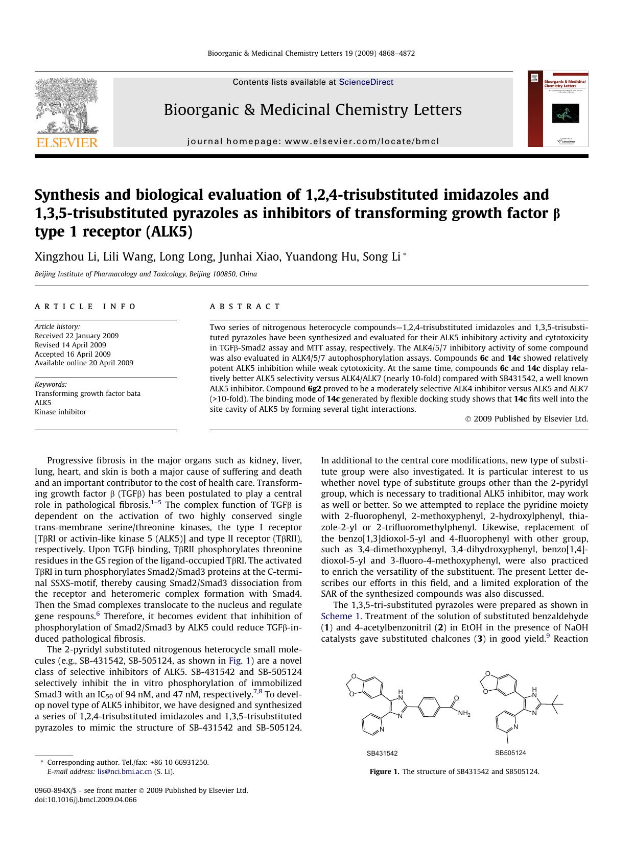 Synthesis and biological evaluation of 1,2,4-trisubstituted imidazoles and 1,3,5-trisubstituted pyrazoles as inhibitors of transforming growth factor Î² type 1 receptor (ALK5) by Xingzhou Li; Lili Wang; Long Long; Junhai Xiao; Yuandong Hu; Song Li