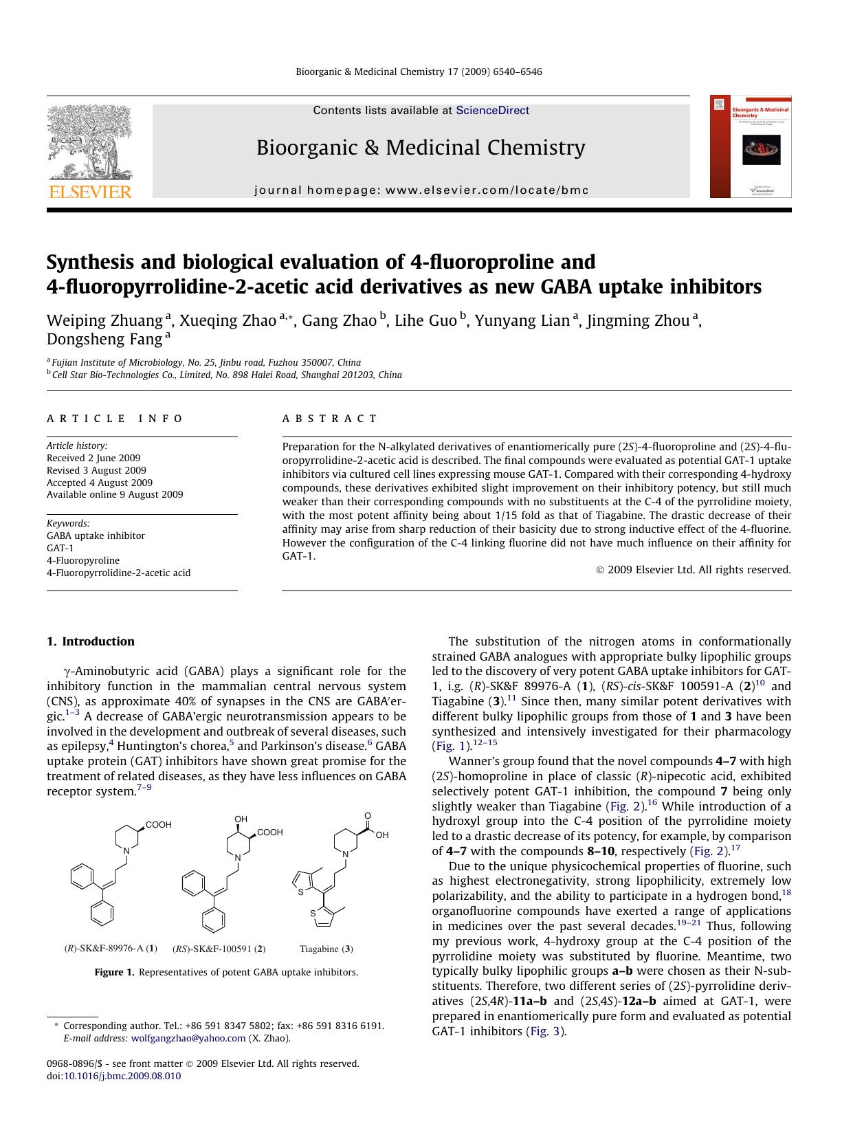 Synthesis and biological evaluation of 4-fluoroproline and 4-fluoropyrrolidine-2-acetic acid derivatives as new GABA uptake inhibitors by Weiping Zhuang; Xueqing Zhao; Gang Zhao; Lihe Guo; Yunyang Lian; Jingming Zhou; Dongsheng Fang