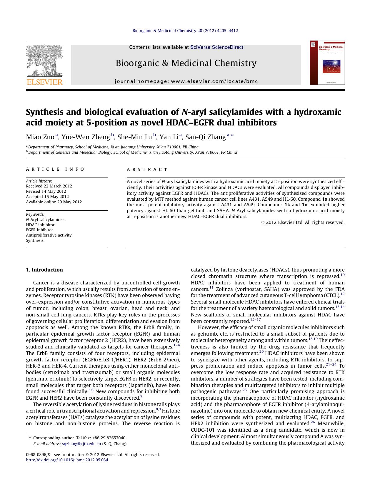 Synthesis and biological evaluation of N-aryl salicylamides with a hydroxamic acid moiety at 5-position as novel HDACÃ¢â¬âEGFR dual inhibitors by Miao Zuo & Yue-Wen Zheng & She-Min Lu & Yan Li & San-Qi Zhang