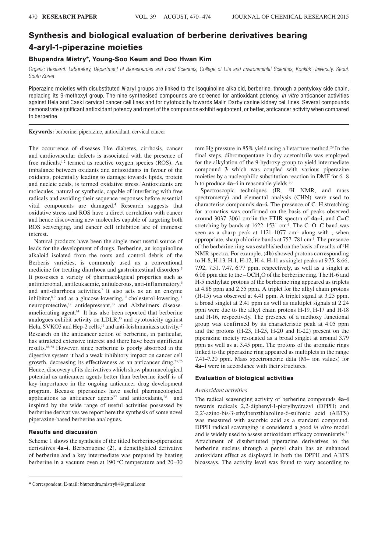 Synthesis and biological evaluation of berberine derivatives bearing 4-aryl-1-piperazine moieties by Bhupendra Mistry ; Young-Soo Keum ; Doo Hwan Kim