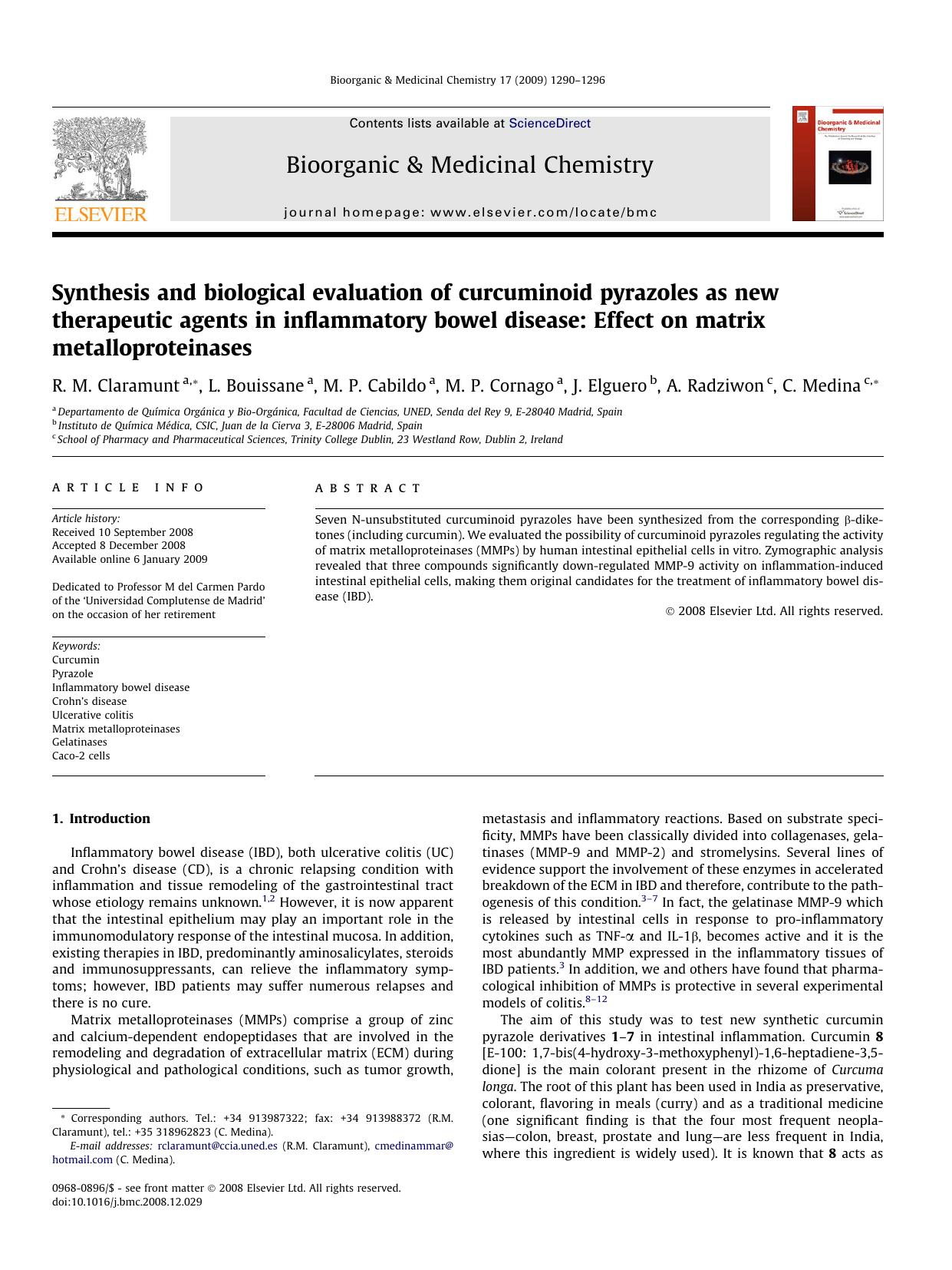 Synthesis and biological evaluation of curcuminoid pyrazoles as new therapeutic agents in inflammatory bowel disease: Effect on matrix metalloproteinases by R.M. Claramunt; L. Bouissane; M.P. Cabildo; M.P. Cornago; J. Elguero; A. Radziwon; C. Medina