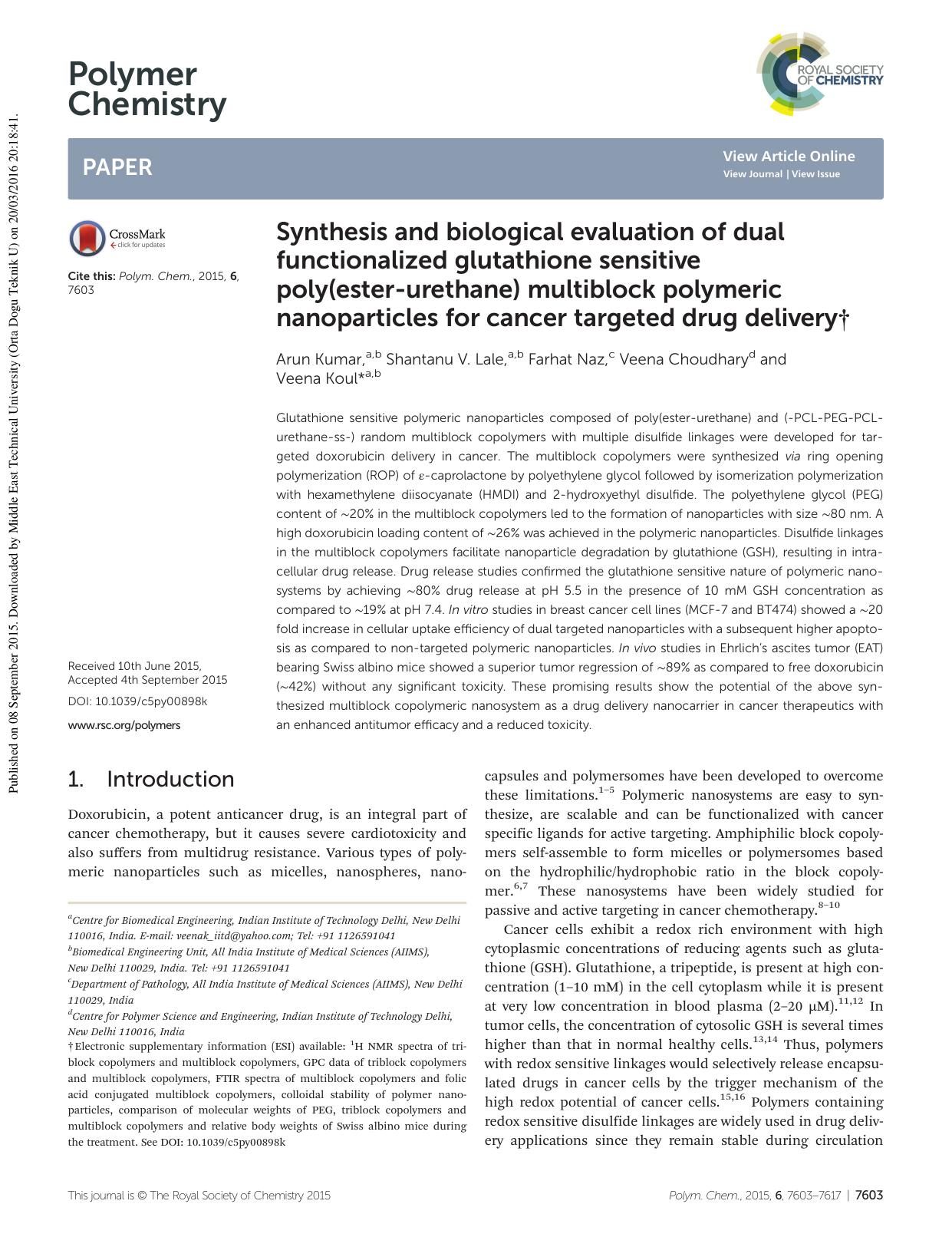 Synthesis and biological evaluation of dual functionalized glutathione sensitive poly(ester-urethane) multiblock polymeric nanoparticles for cancer targeted drug delivery by Arun Kumar Shantanu V. Lale Farhat Naz Veena Choudhary Veena Koul