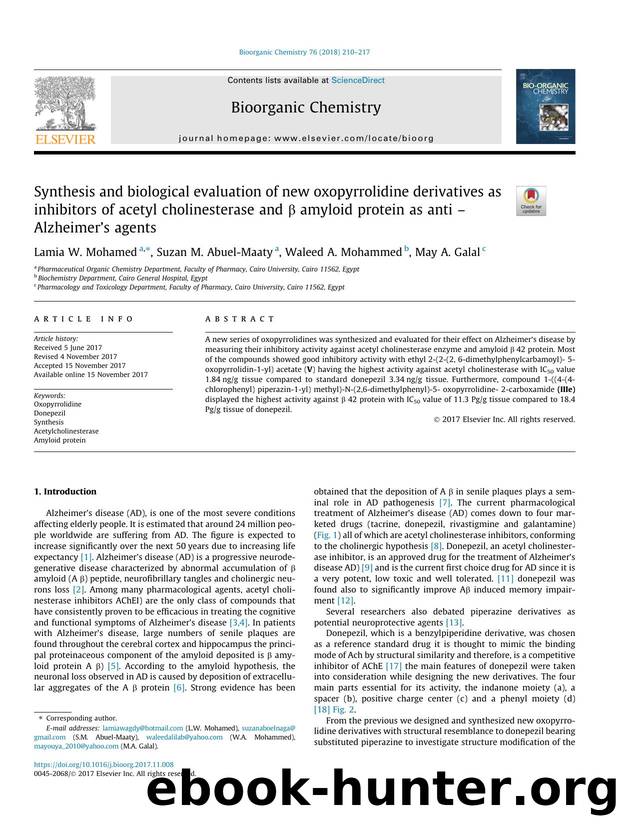Synthesis and biological evaluation of new oxopyrrolidine derivatives as inhibitors of acetyl cholinesterase and ÃÂ² amyloid protein as anti Ã¢â¬â AlzheimerÃ¢â¬â¢s agents by Lamia W. Mohamed & Suzan M. Abuel-Maaty & Waleed A. Mohammed & May A. Galal