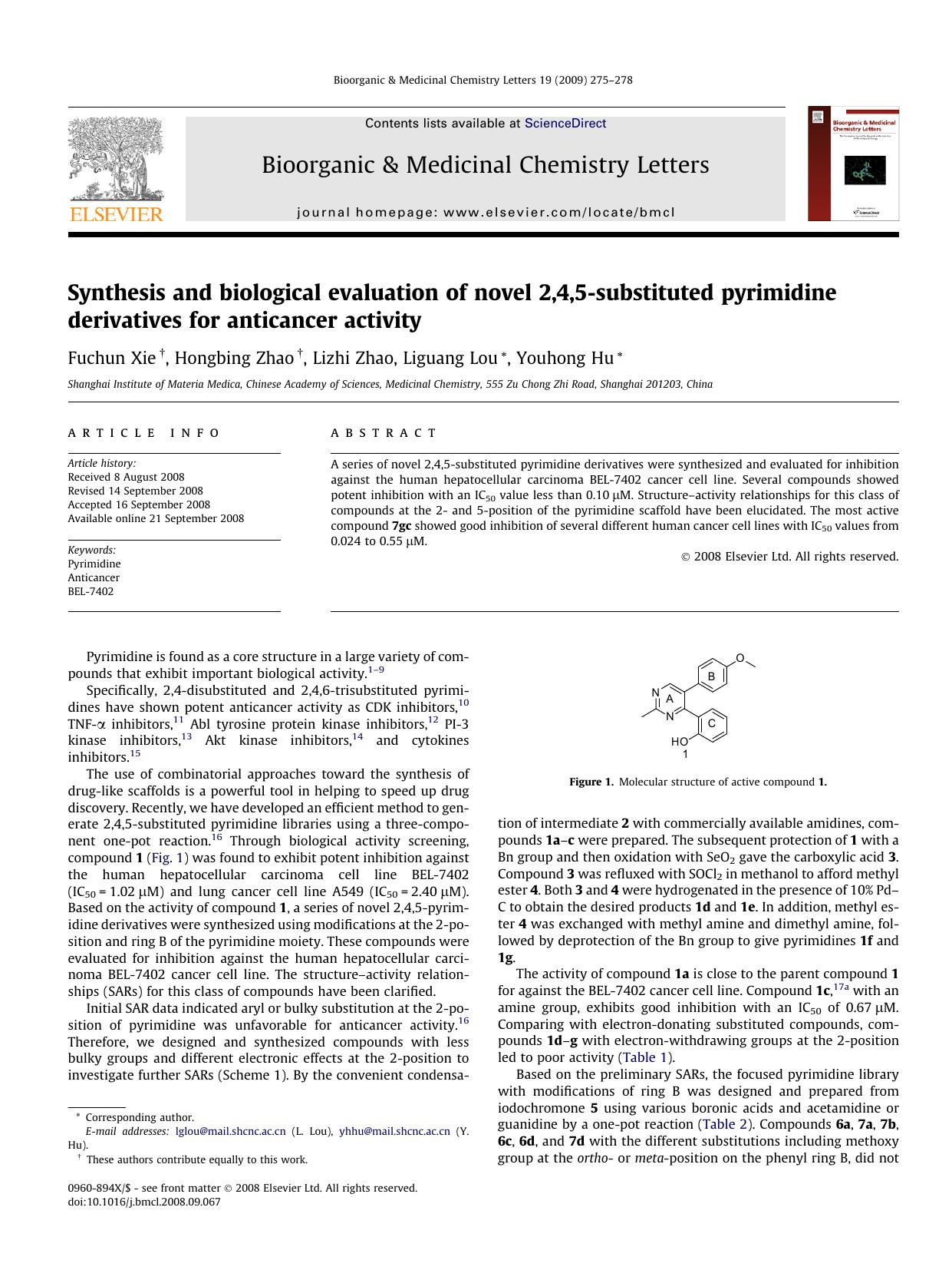 Synthesis and biological evaluation of novel 2,4,5-substituted pyrimidine derivatives for anticancer activity by Fuchun Xie; Hongbing Zhao; Lizhi Zhao; Liguang Lou; Youhong Hu