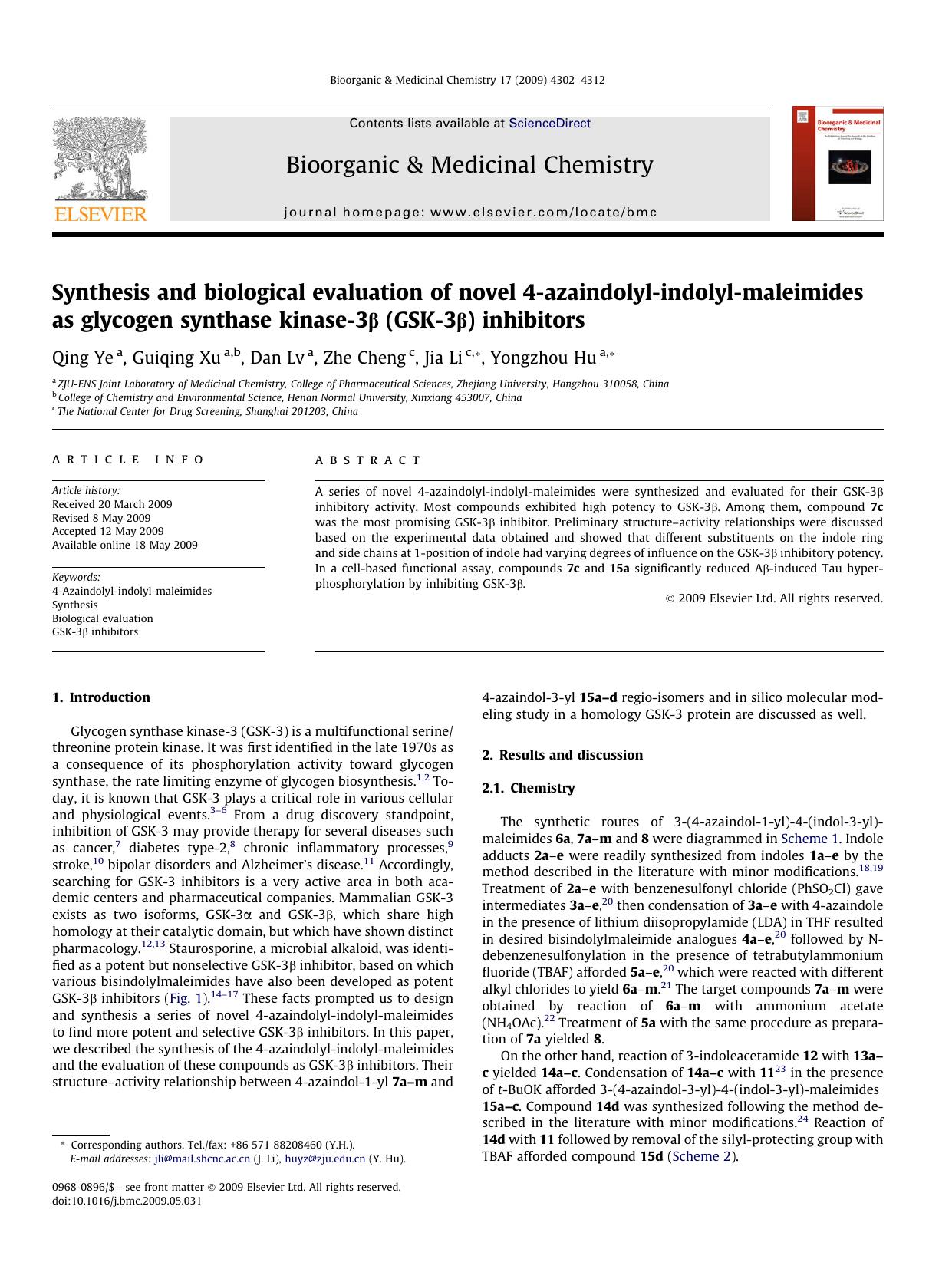 Synthesis and biological evaluation of novel 4-azaindolyl-indolyl-maleimides as glycogen synthase kinase-3Î² (GSK-3Î²) inhibitors by Qing Ye; Guiqing Xu; Dan Lv; Zhe Cheng; Jia Li; Yongzhou Hu