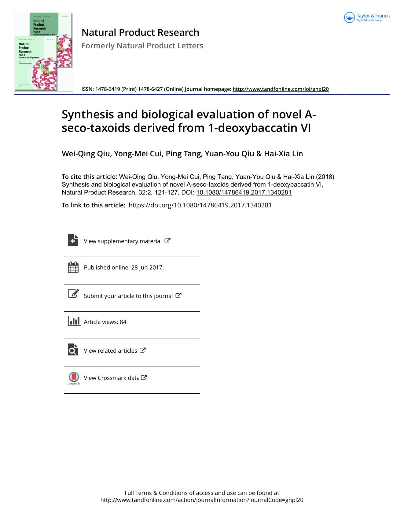 Synthesis and biological evaluation of novel A-seco-taxoids derived from 1-deoxybaccatin VI by Wei-Qing Qiu & Yong-Mei Cui & Ping Tang & Yuan-You Qiu & Hai-Xia Lin
