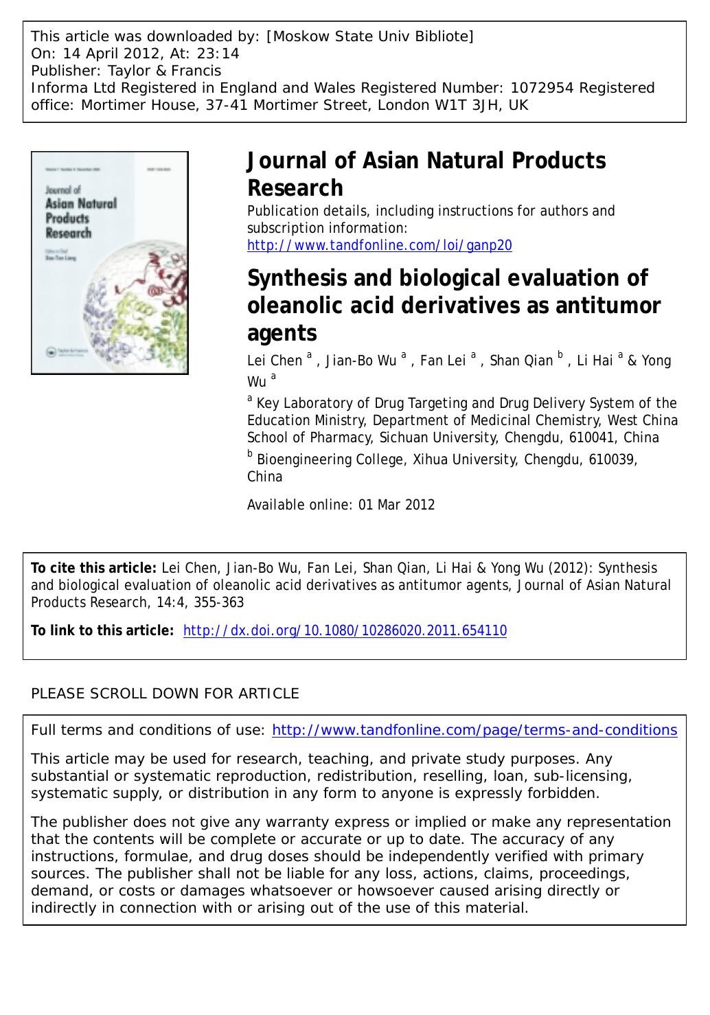 Synthesis and biological evaluation of oleanolic acid derivatives as antitumor agents by Lei Chen a Jian-Bo Wu a Fan Lei a Shan Qian b Li Hai a & Yong Wu a * wyong@scu.edu.cn