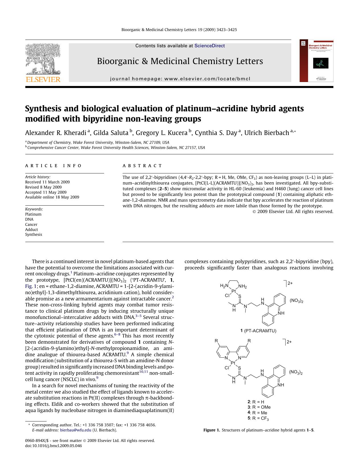 Synthesis and biological evaluation of platinumâacridine hybrid agents modified with bipyridine non-leaving groups by Alexander R. Kheradi; Gilda Saluta; Gregory L. Kucera; Cynthia S. Day; Ulrich Bierbach