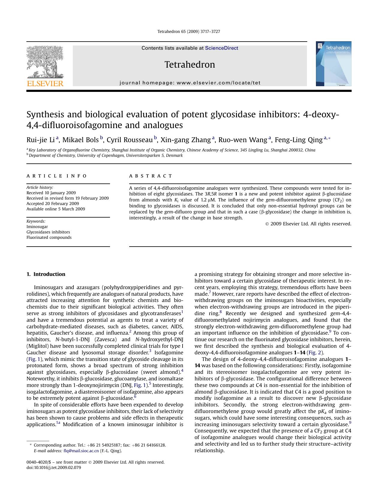 Synthesis and biological evaluation of potent glycosidase inhibitors: 4-deoxy-4,4-difluoroisofagomine and analogues by Rui-jie Li; Mikael Bols; Cyril Rousseau; Xin-gang Zhang; Ruo-wen Wang; Feng-Ling Qing